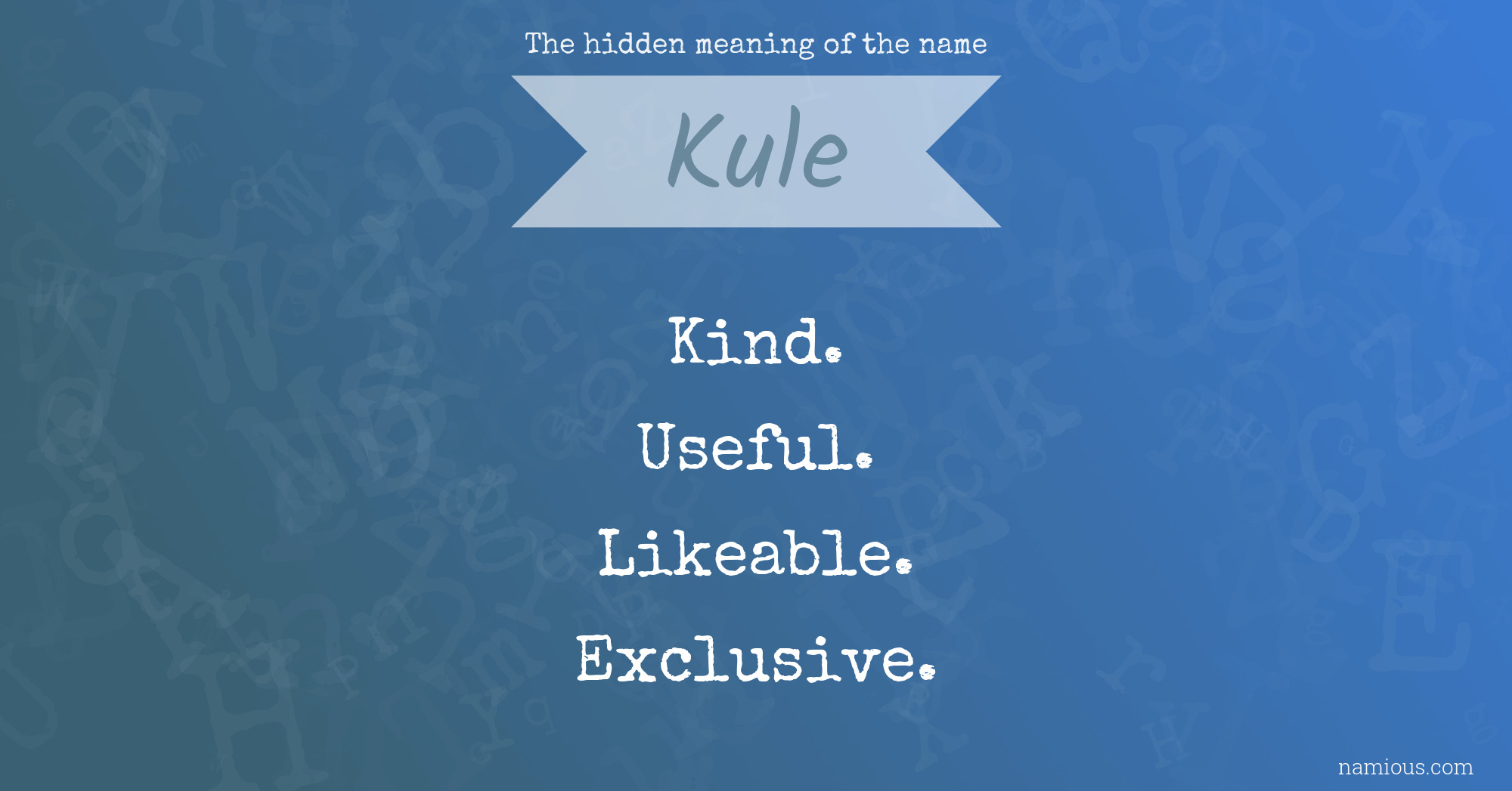 The hidden meaning of the name Kule