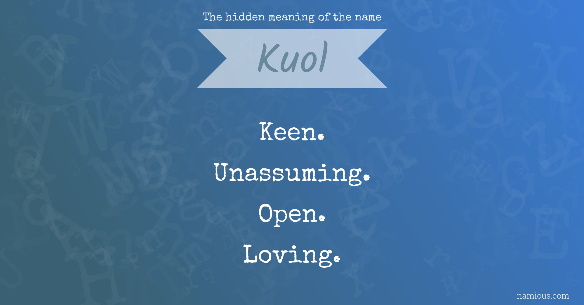 The hidden meaning of the name Kuol