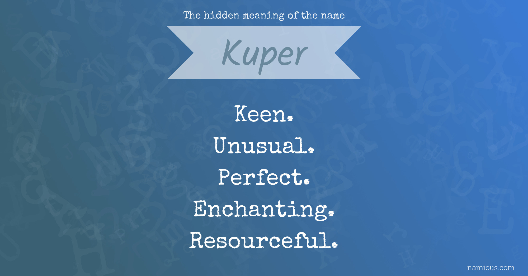 The hidden meaning of the name Kuper