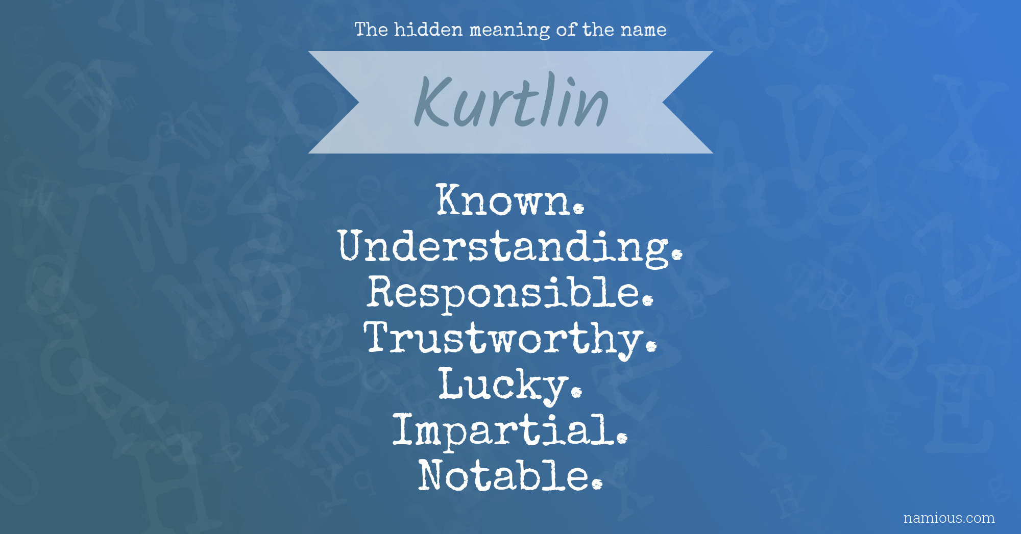 The hidden meaning of the name Kurtlin