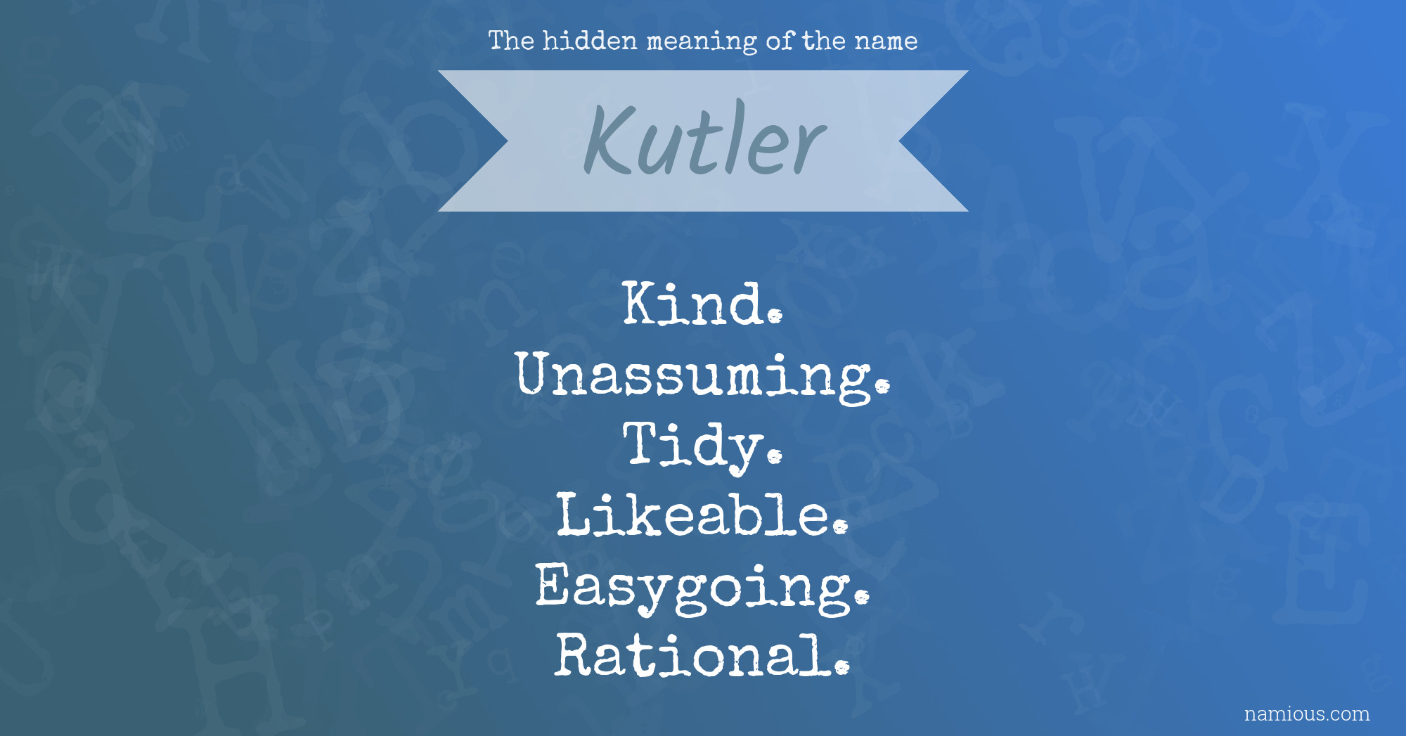 The hidden meaning of the name Kutler