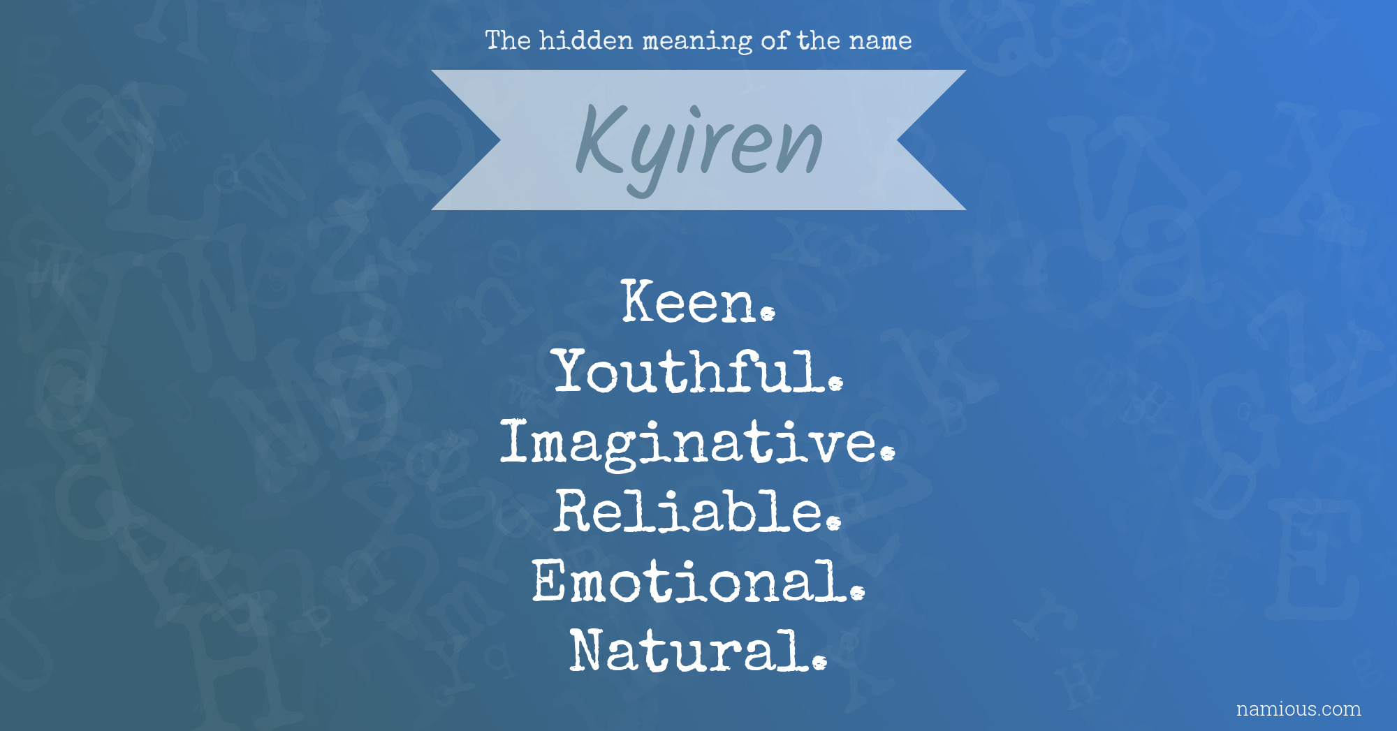 The hidden meaning of the name Kyiren