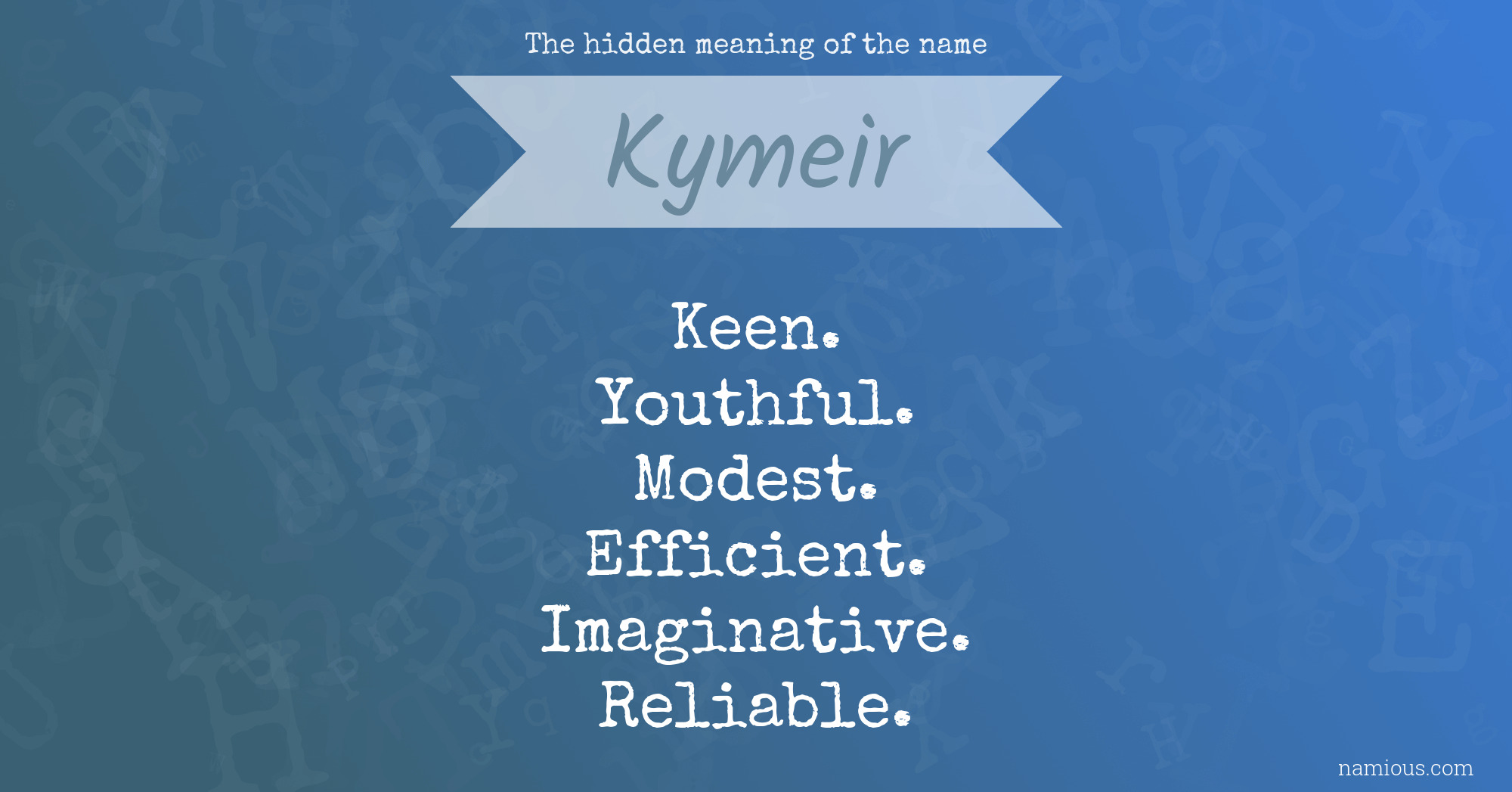 The hidden meaning of the name Kymeir