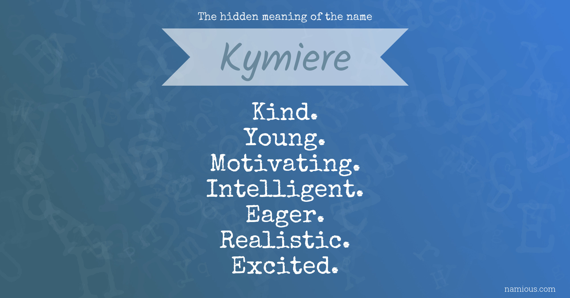 The hidden meaning of the name Kymiere