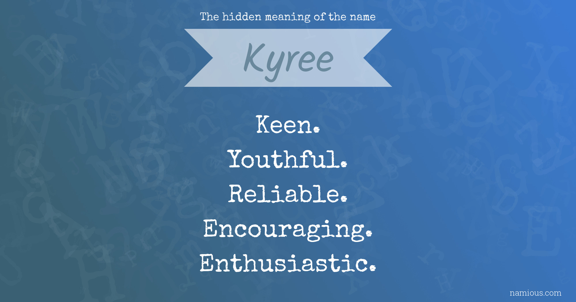 The hidden meaning of the name Kyree