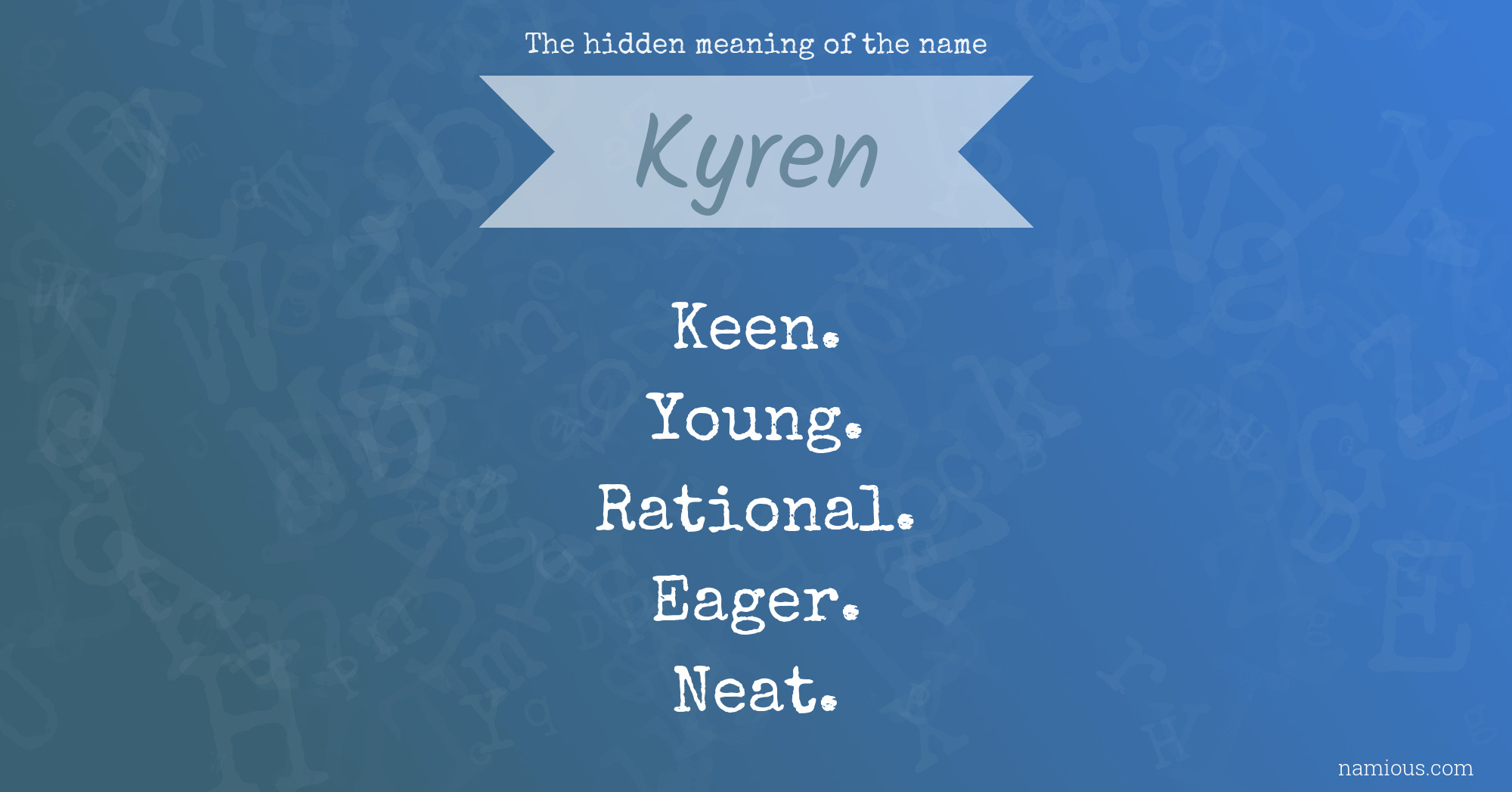 The hidden meaning of the name Kyren