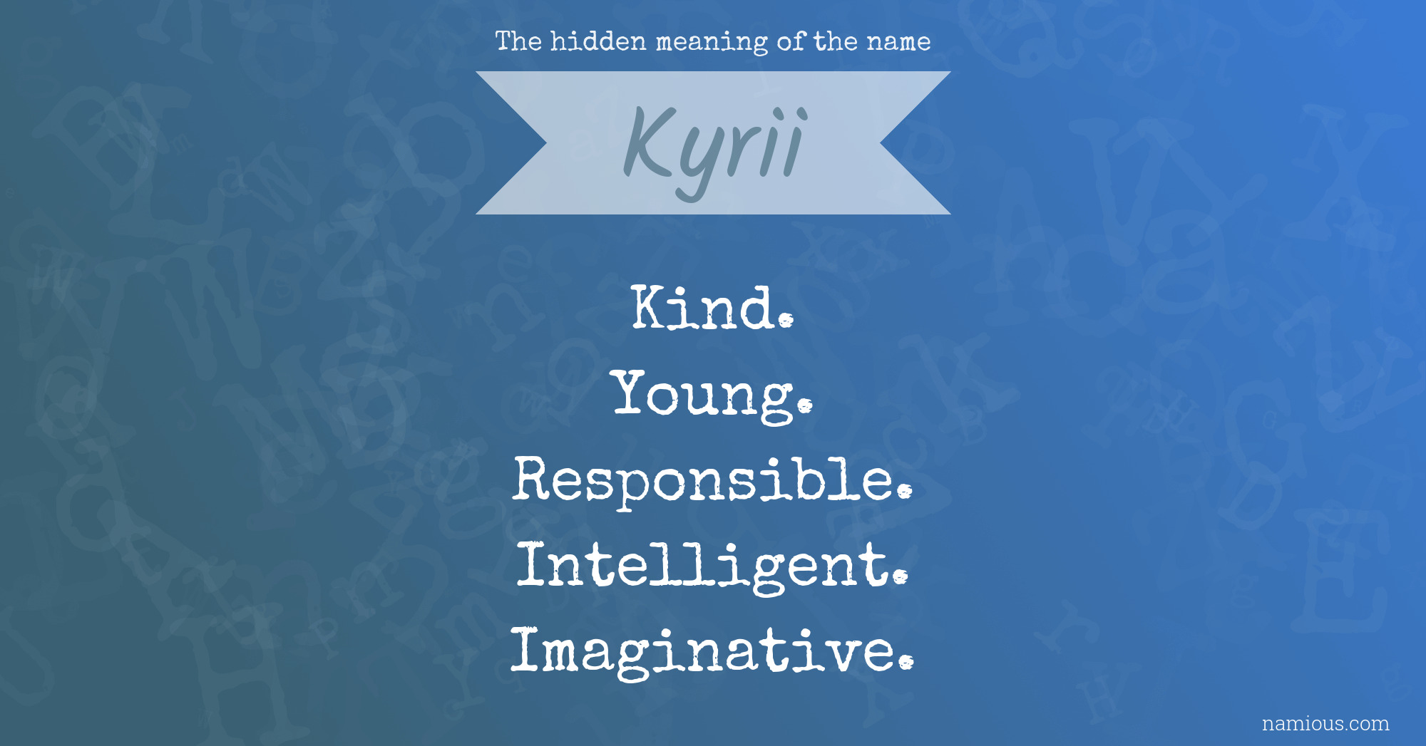 The hidden meaning of the name Kyrii