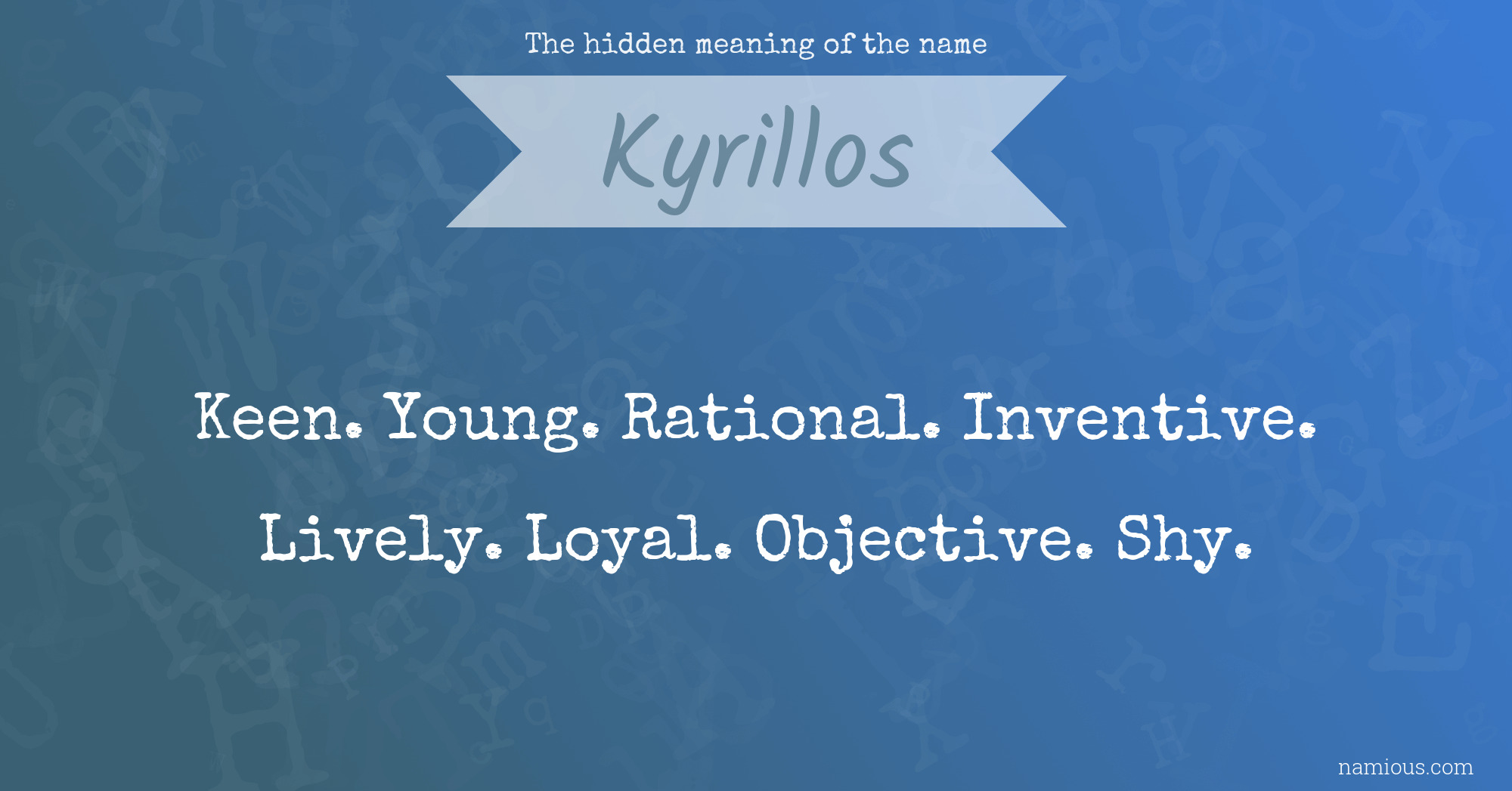 The hidden meaning of the name Kyrillos