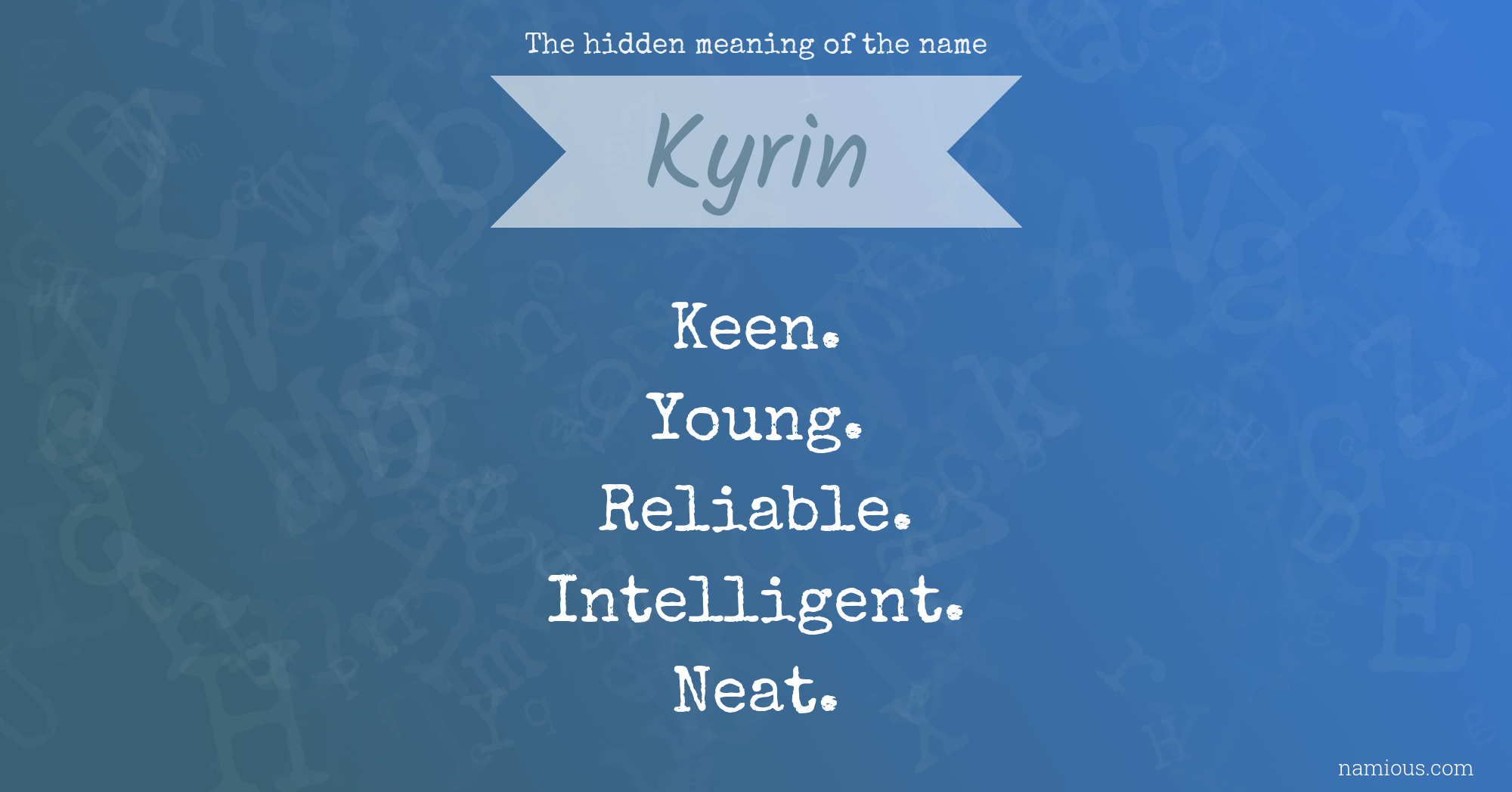 The hidden meaning of the name Kyrin