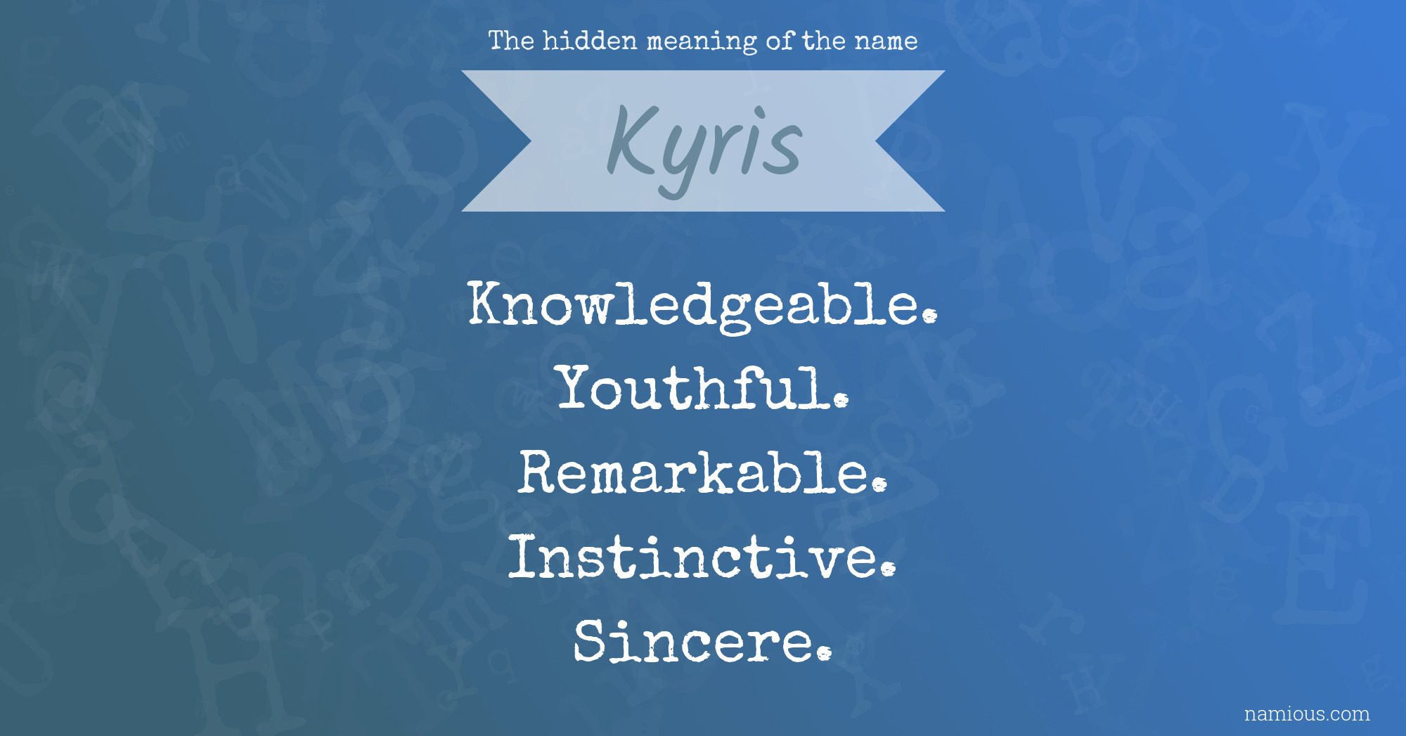 The hidden meaning of the name Kyris