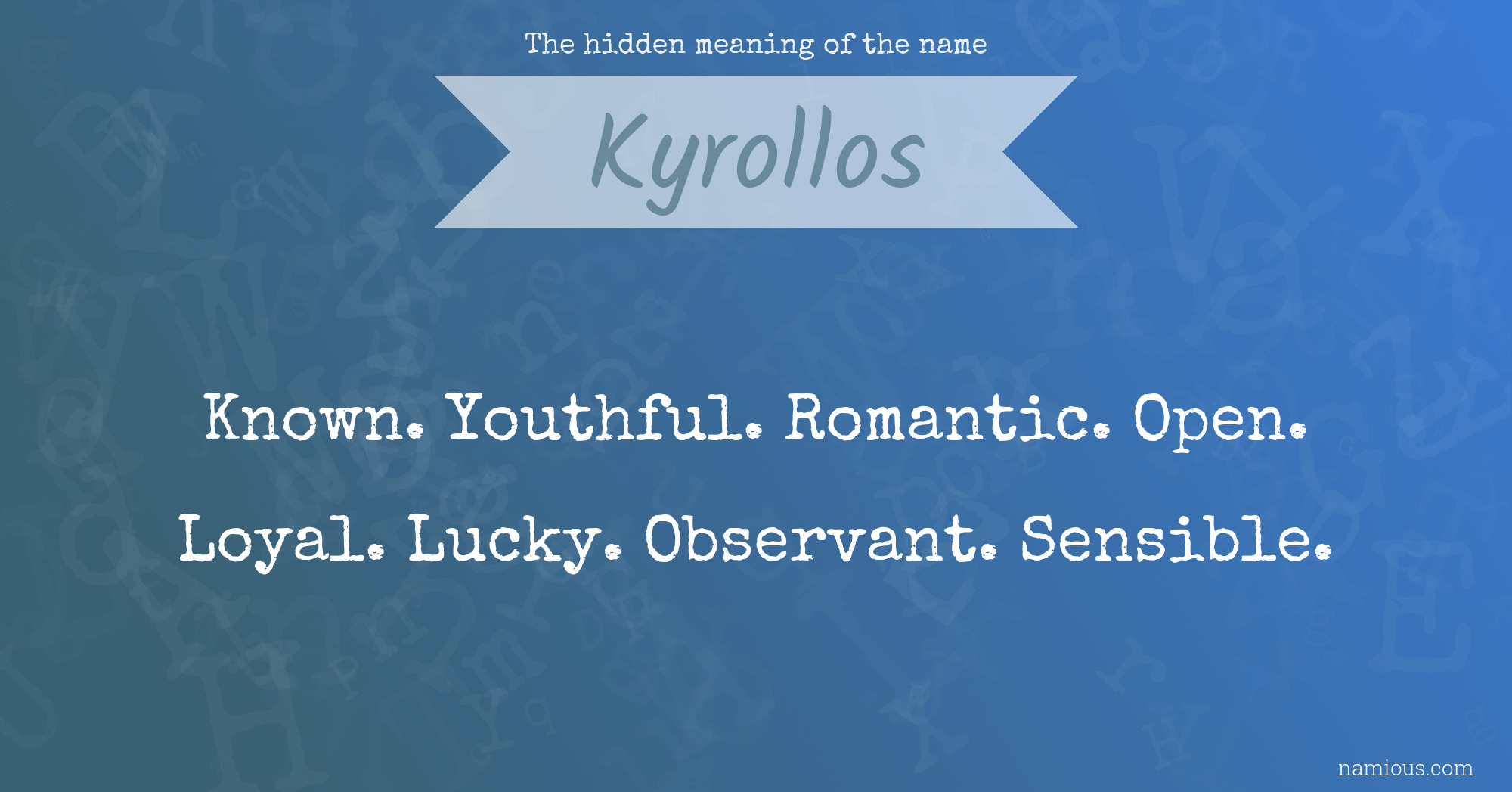 The hidden meaning of the name Kyrollos