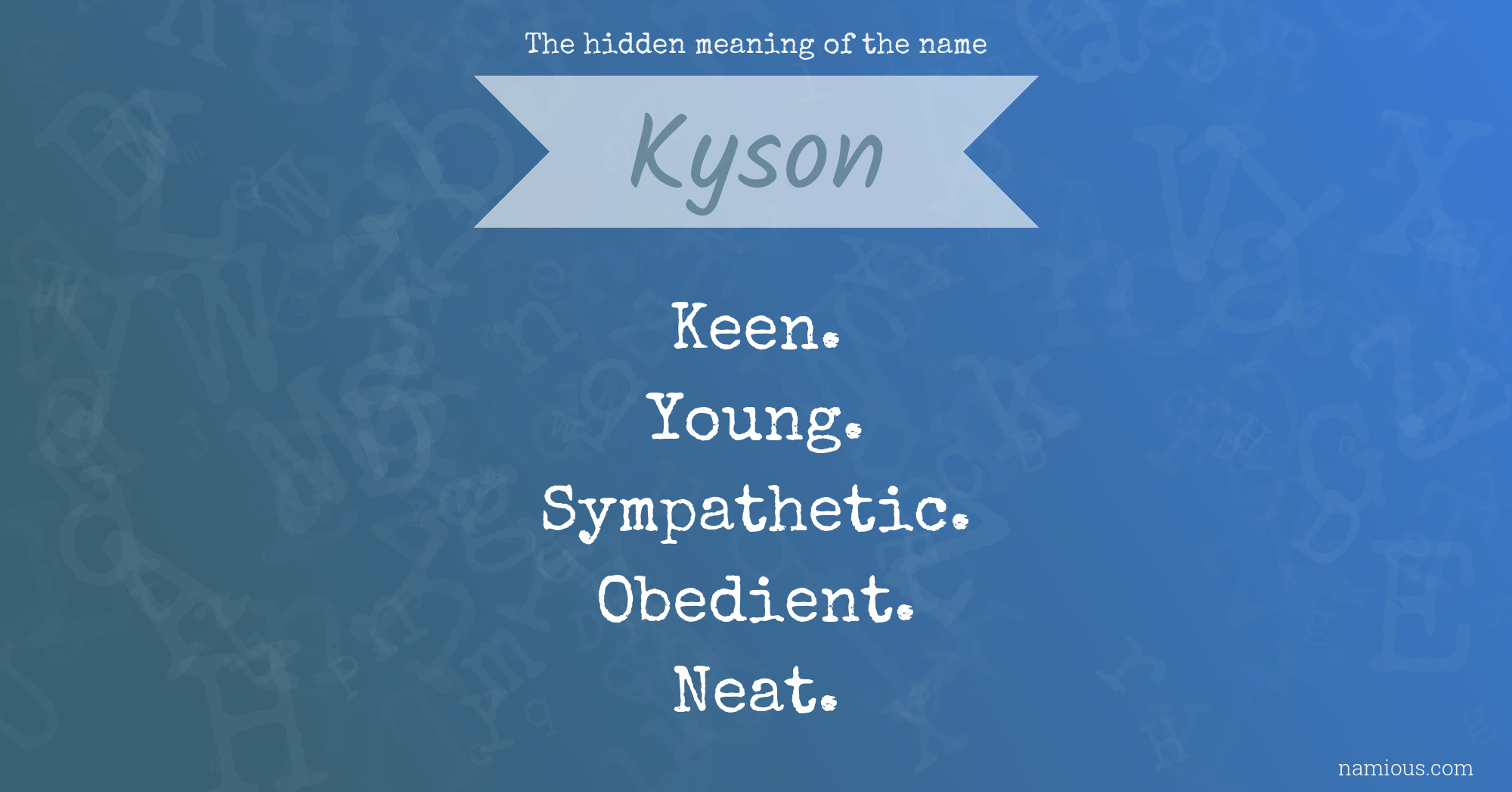 The hidden meaning of the name Kyson