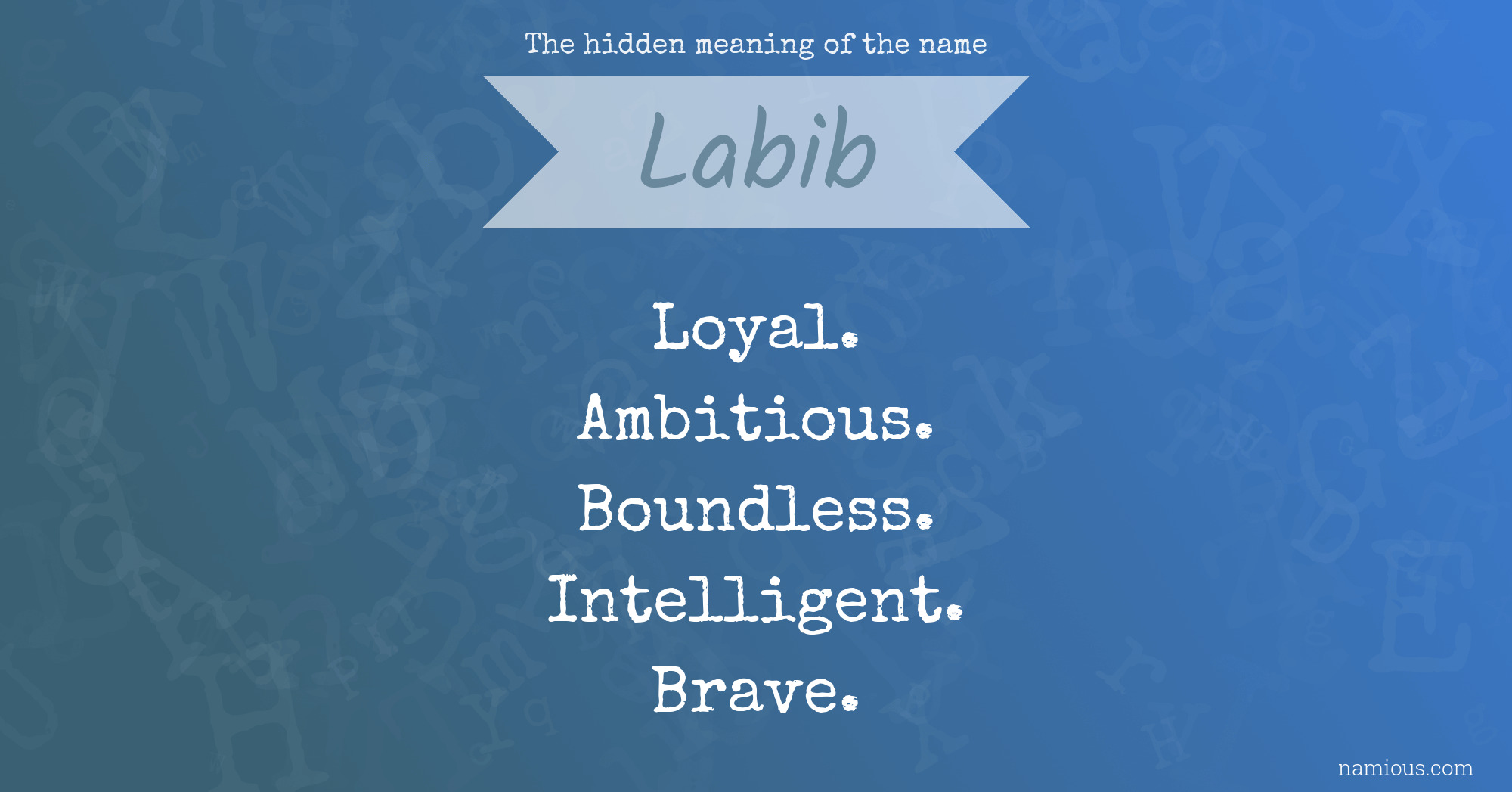 The hidden meaning of the name Labib