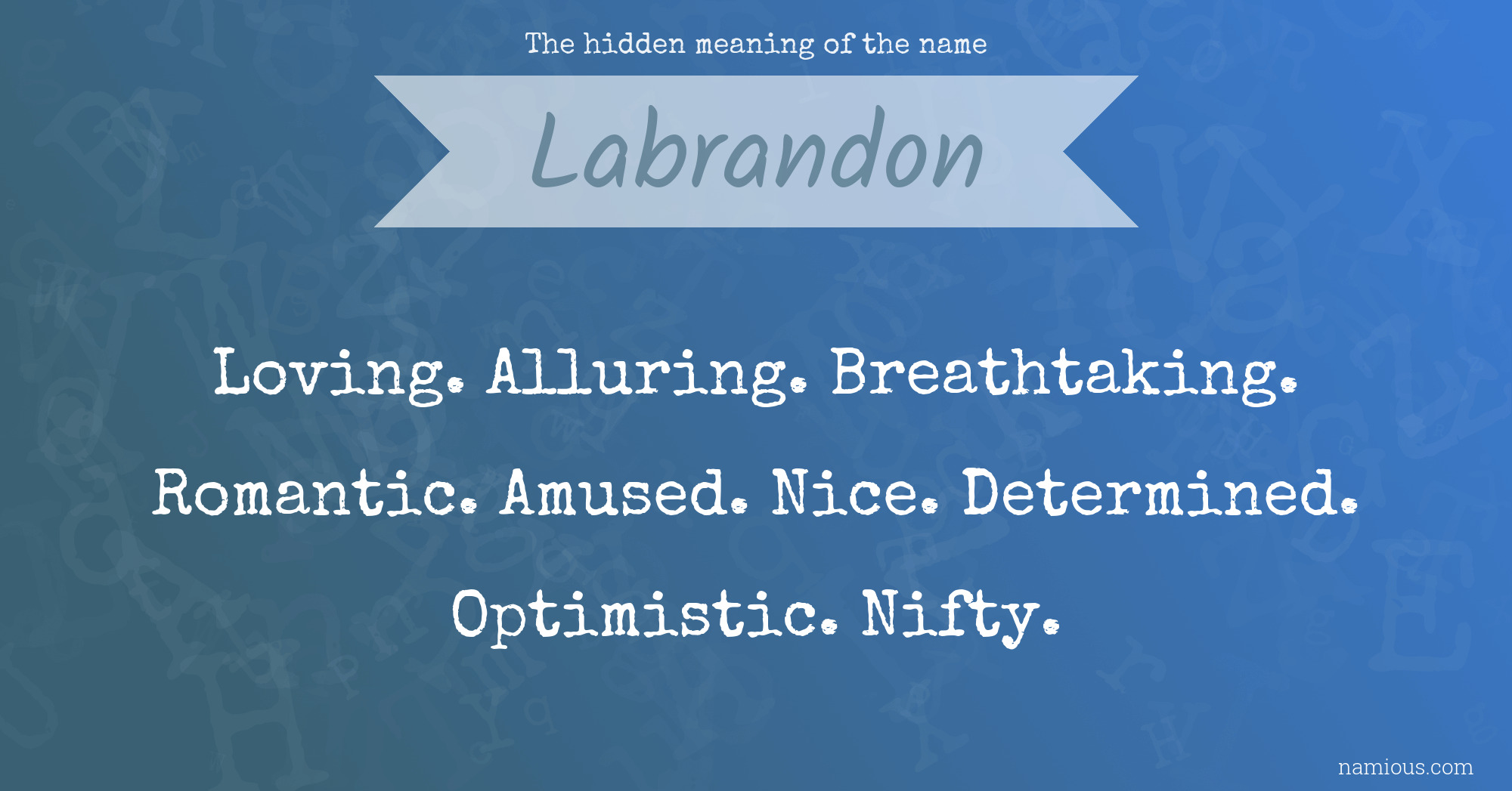 The hidden meaning of the name Labrandon