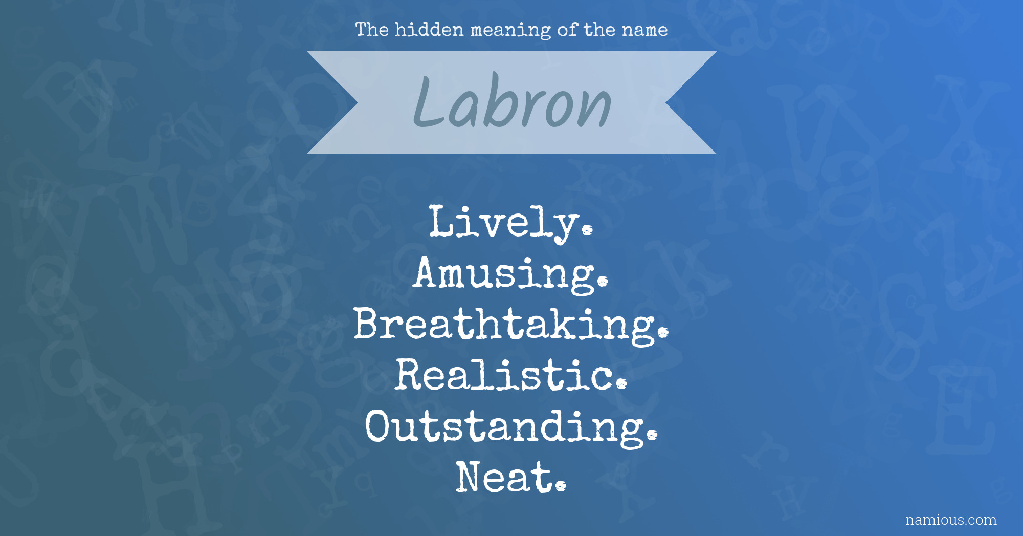 The hidden meaning of the name Labron