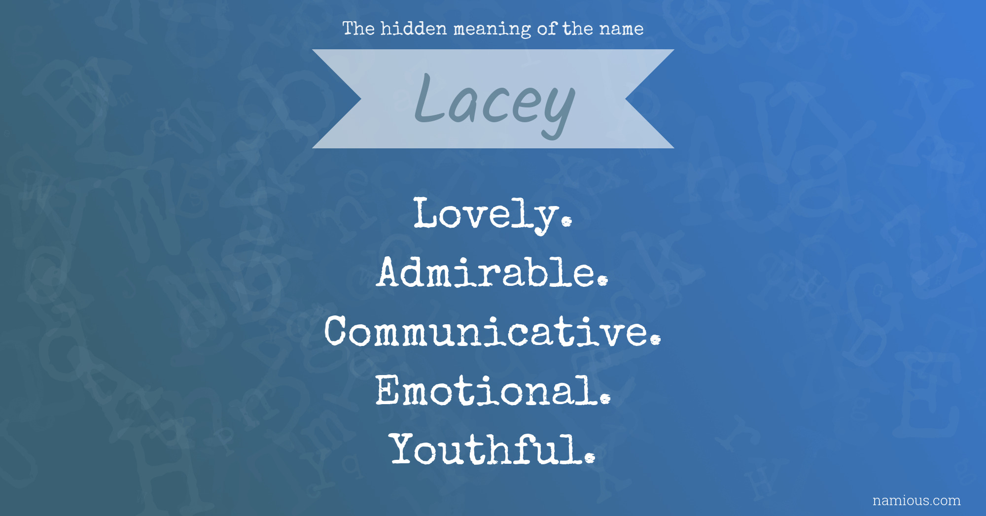 The hidden meaning of the name Lacey