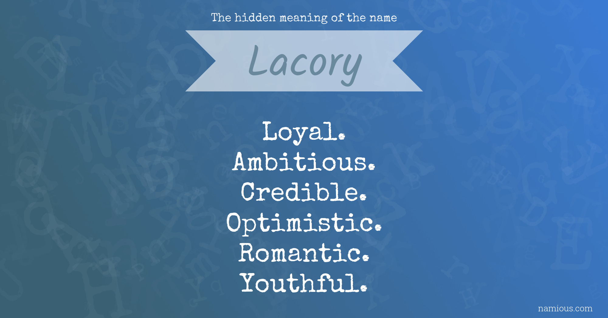 The hidden meaning of the name Lacory