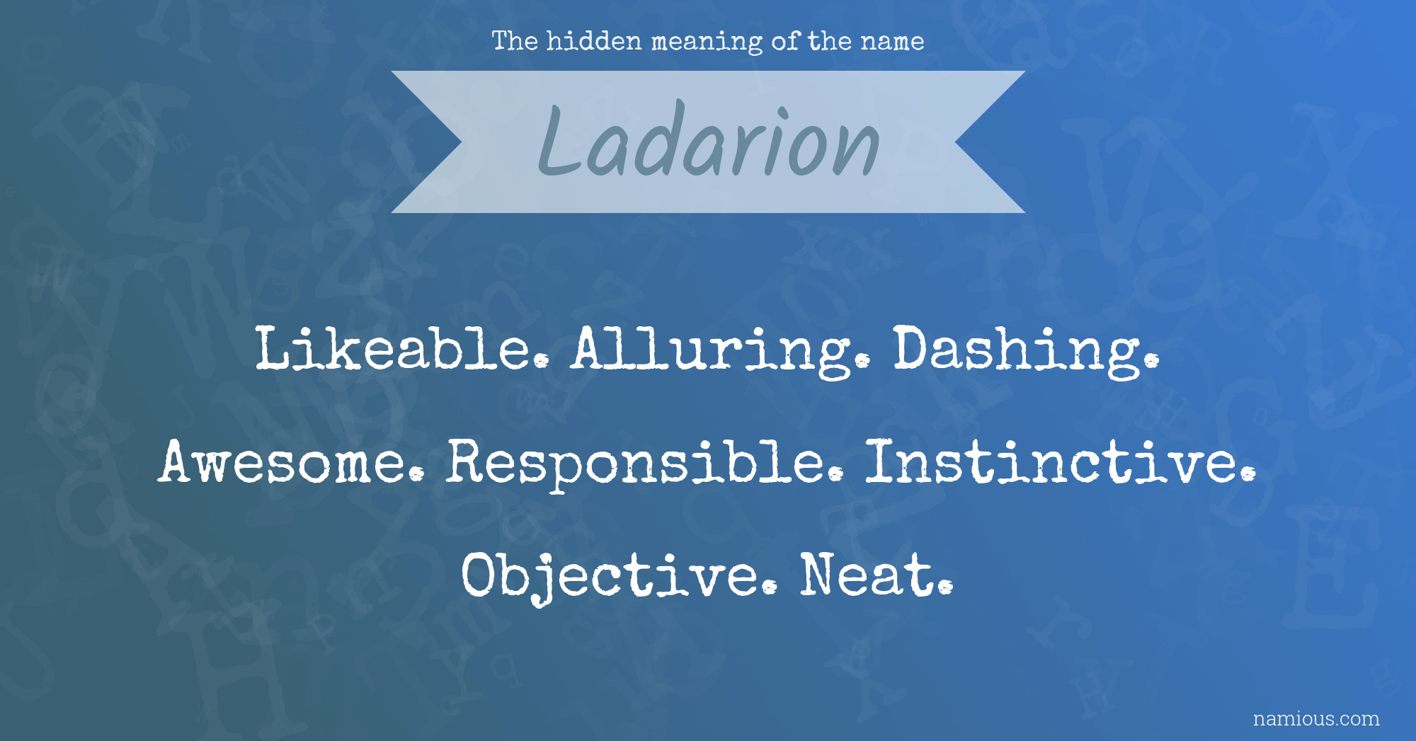 The hidden meaning of the name Ladarion