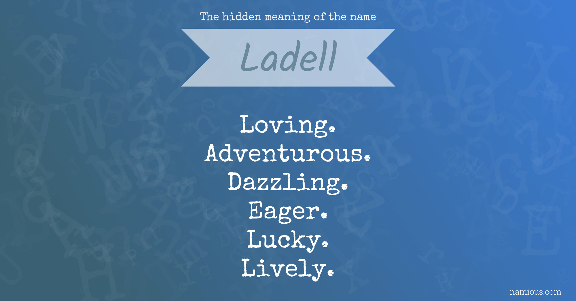 The hidden meaning of the name Ladell