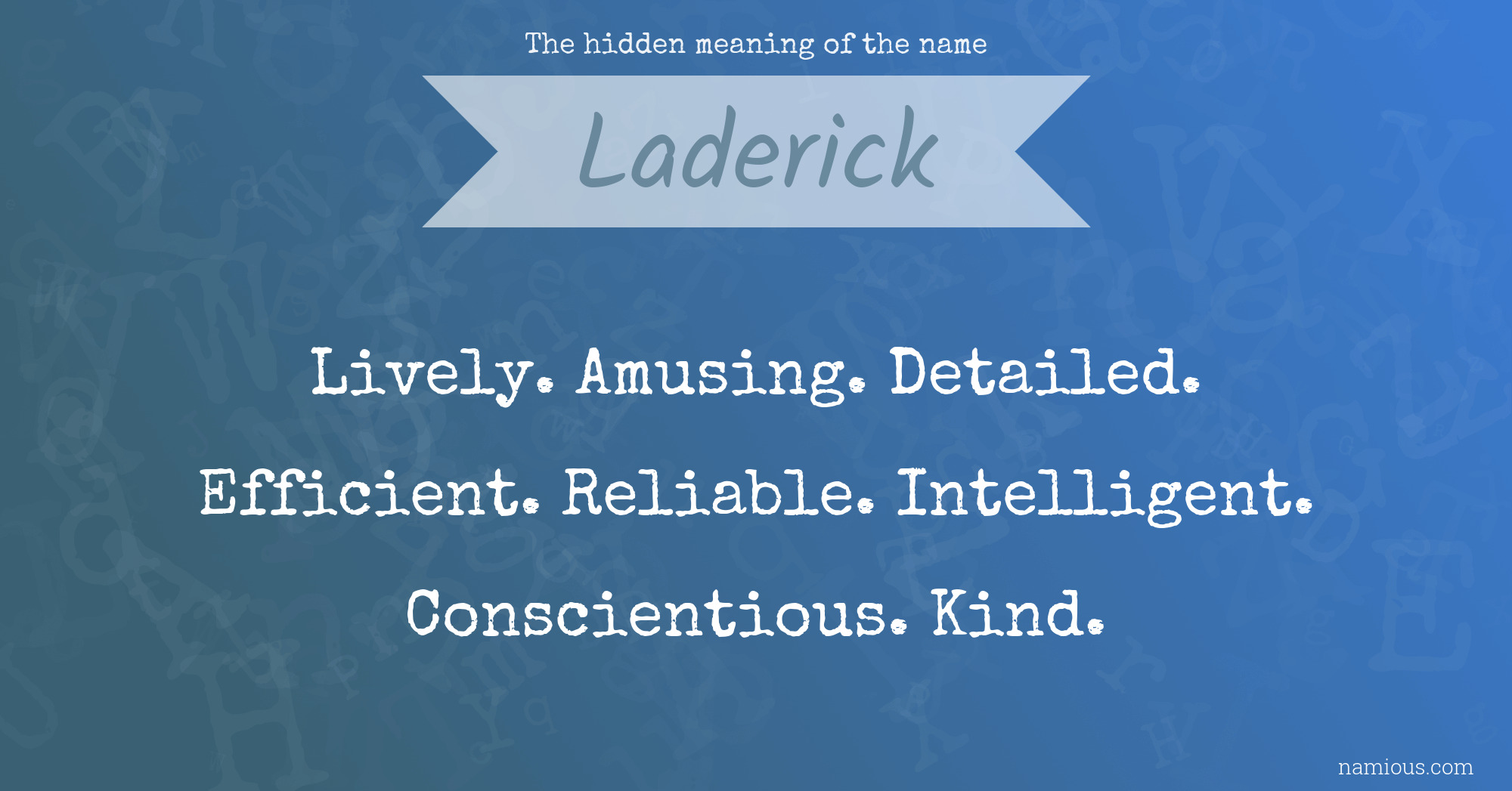 The hidden meaning of the name Laderick