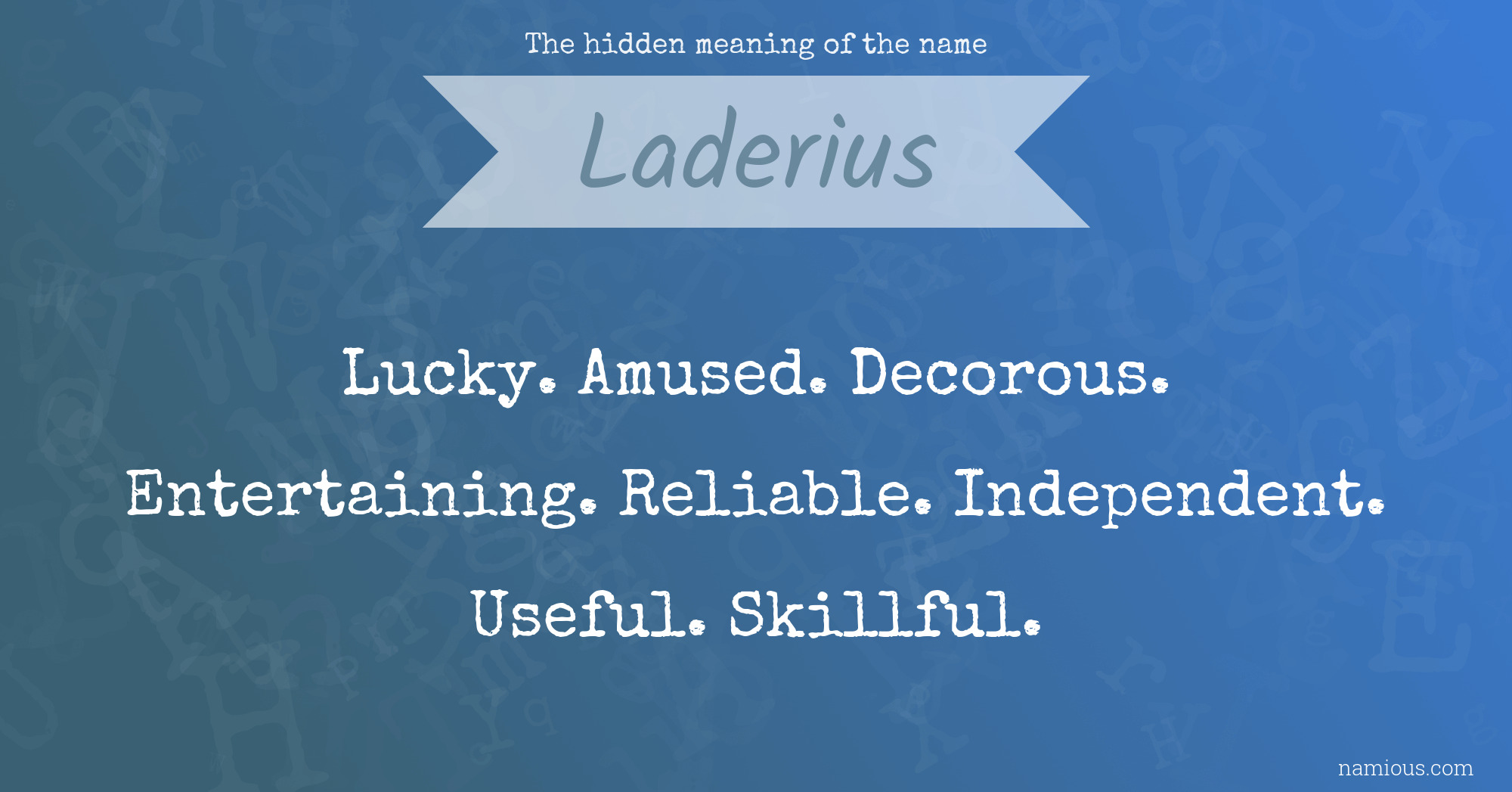 The hidden meaning of the name Laderius