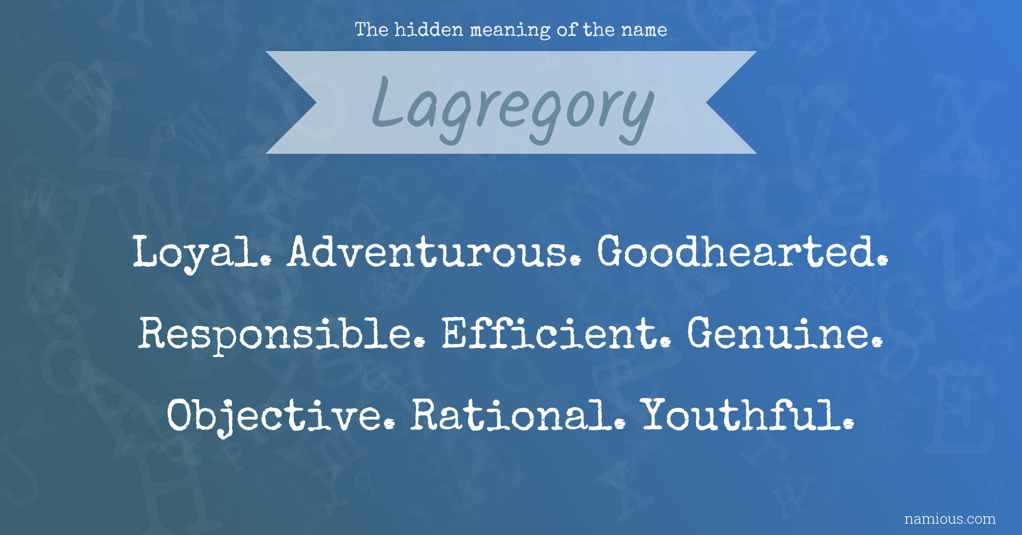 The hidden meaning of the name Lagregory