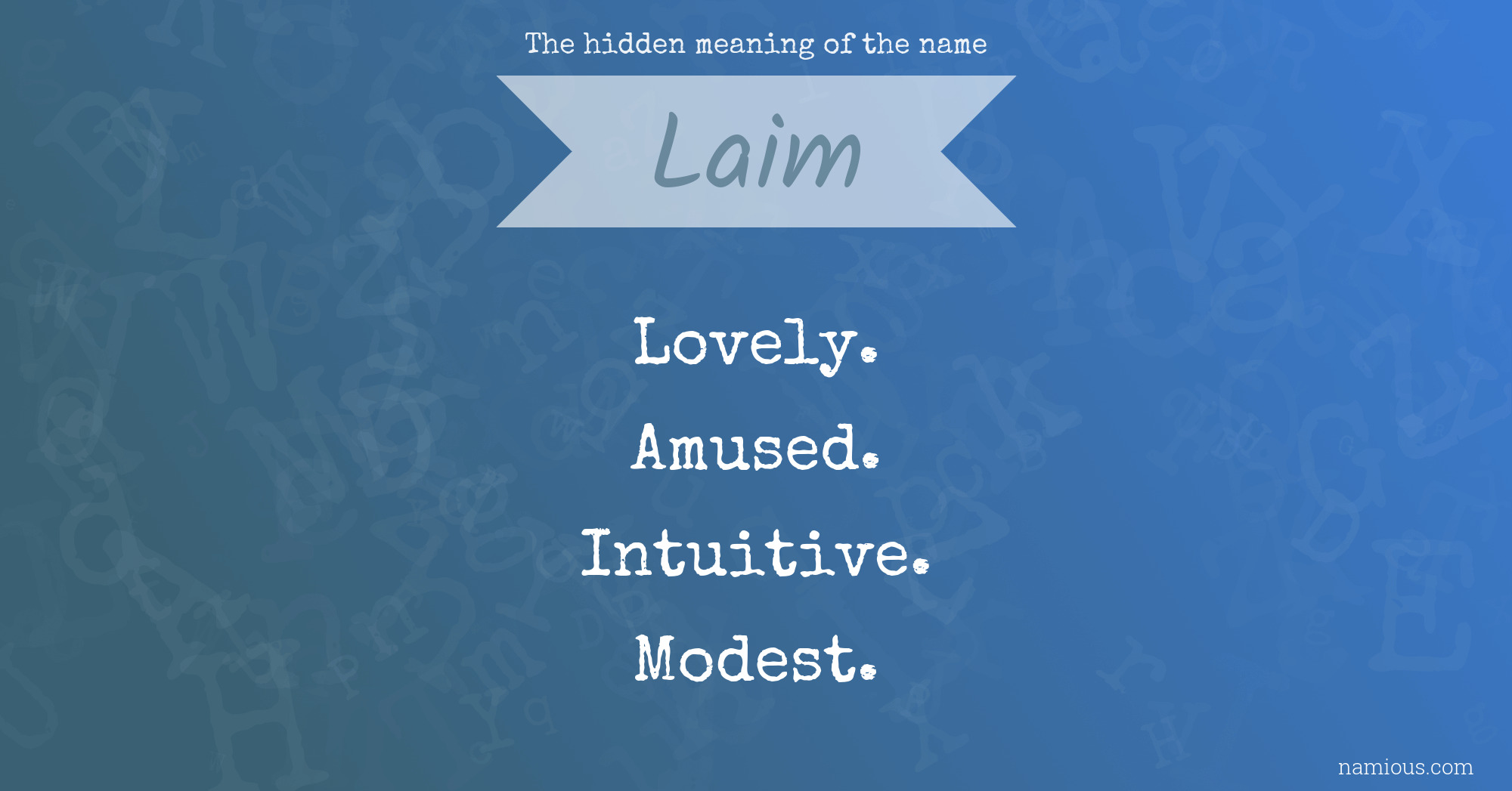 The hidden meaning of the name Laim