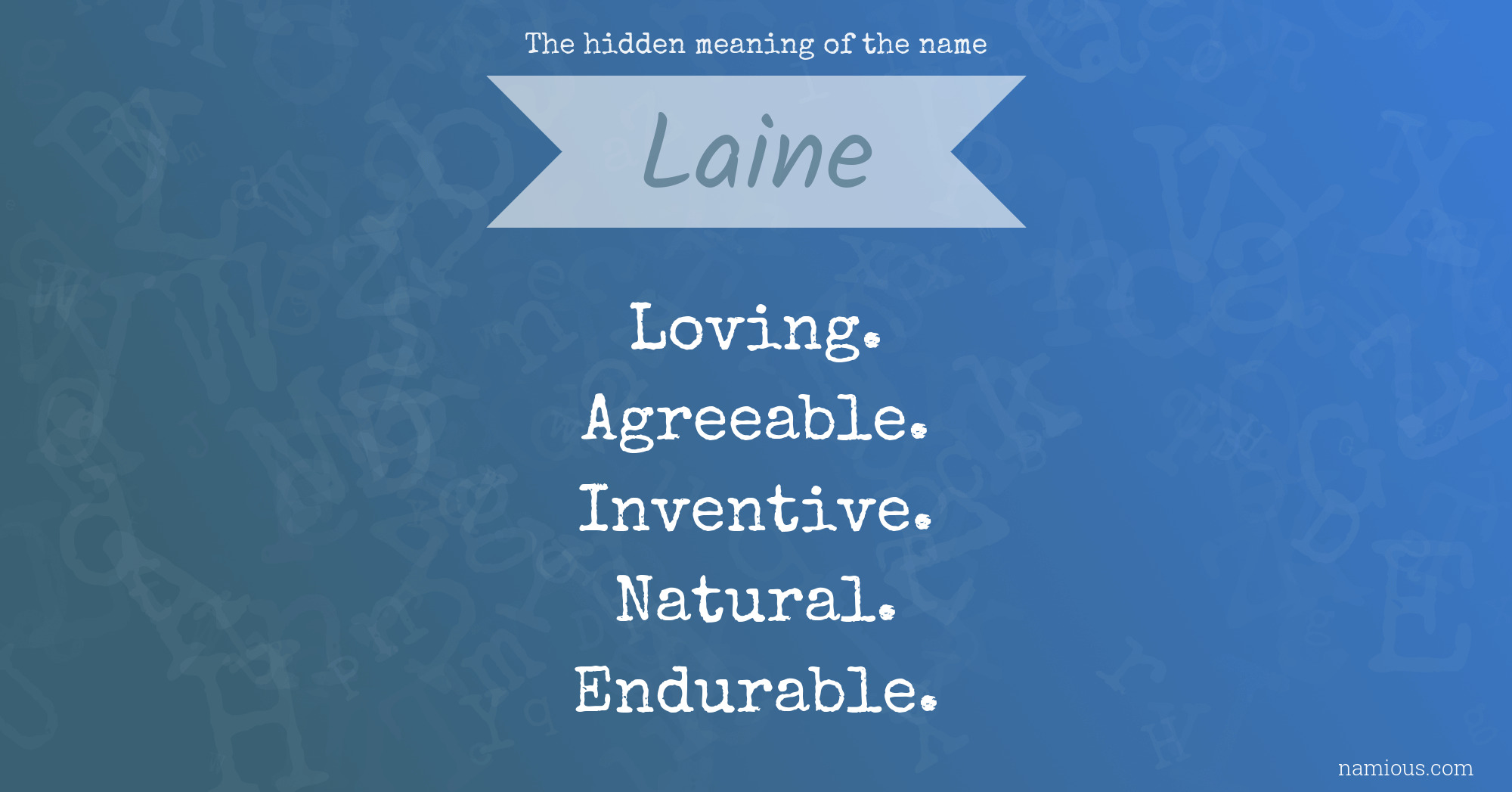 The hidden meaning of the name Laine