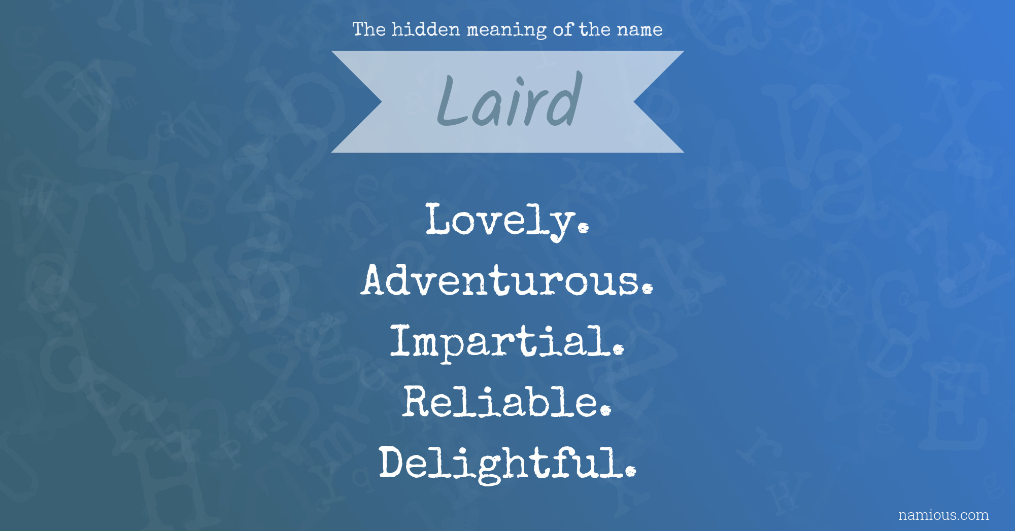 The hidden meaning of the name Laird