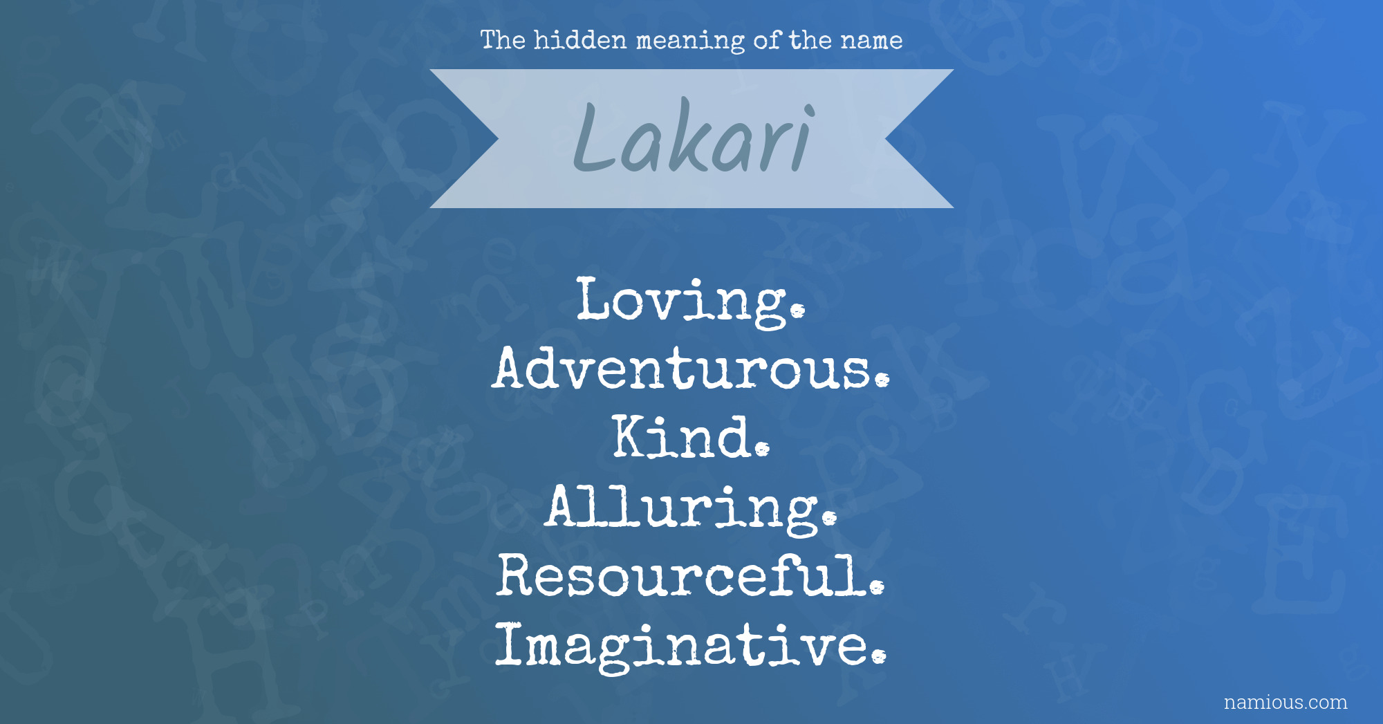 The hidden meaning of the name Lakari