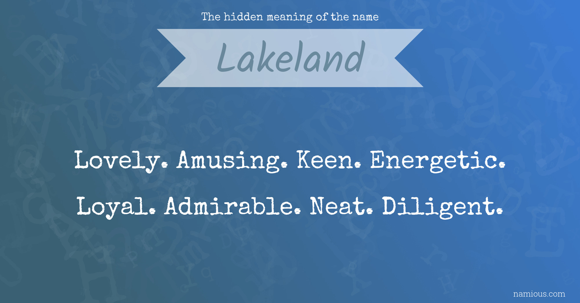 The hidden meaning of the name Lakeland