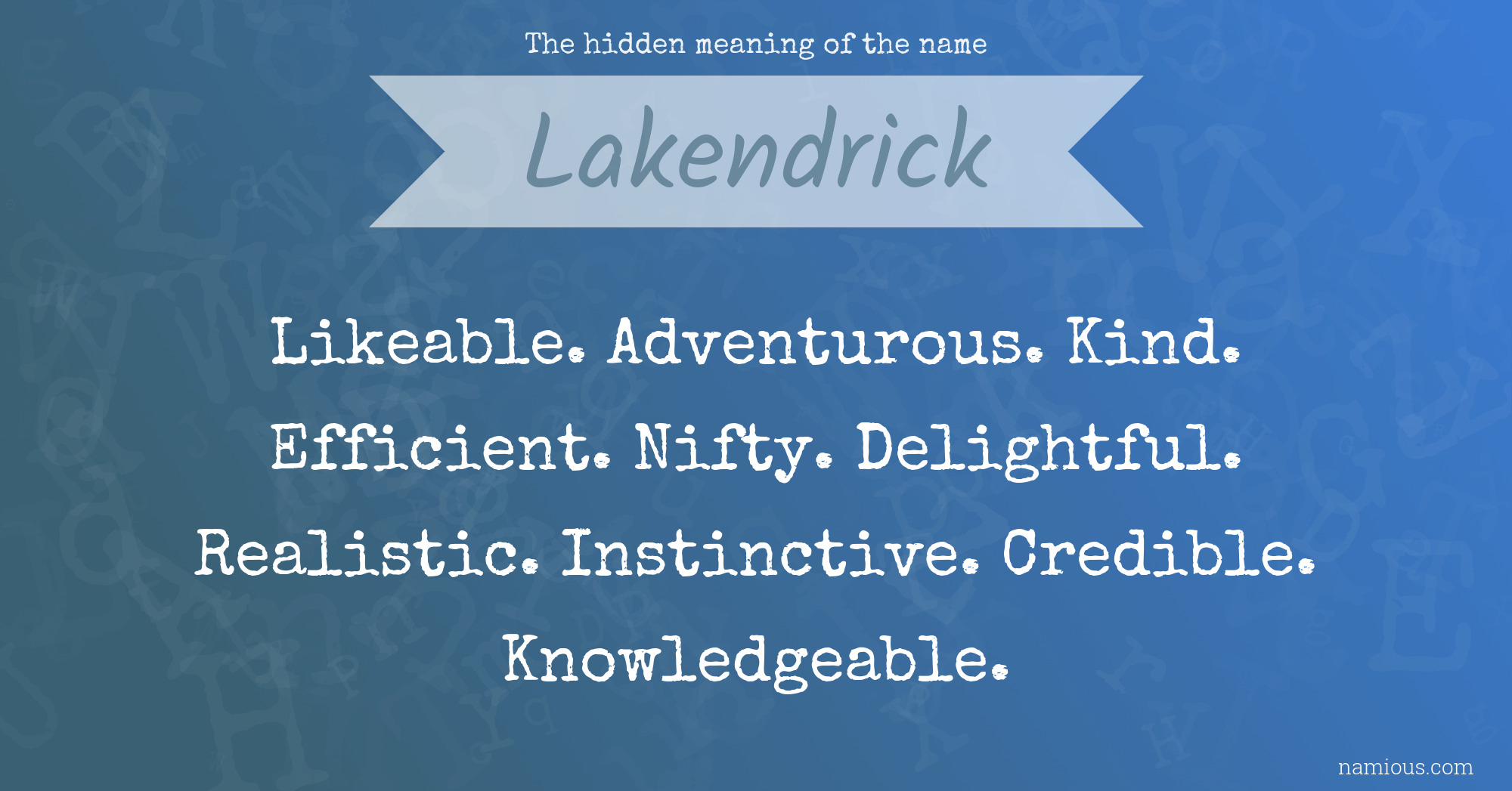 The hidden meaning of the name Lakendrick