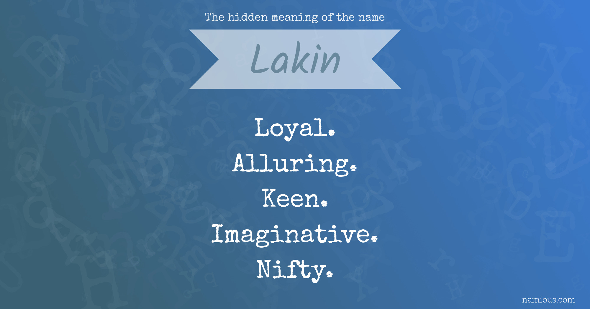 The hidden meaning of the name Lakin