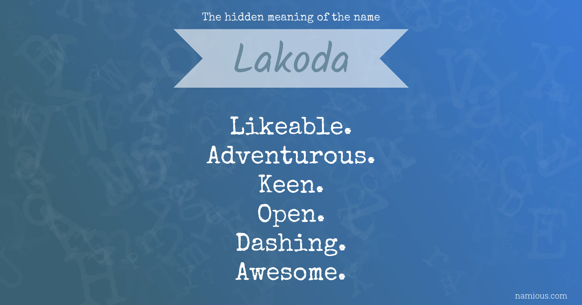 The hidden meaning of the name Lakoda