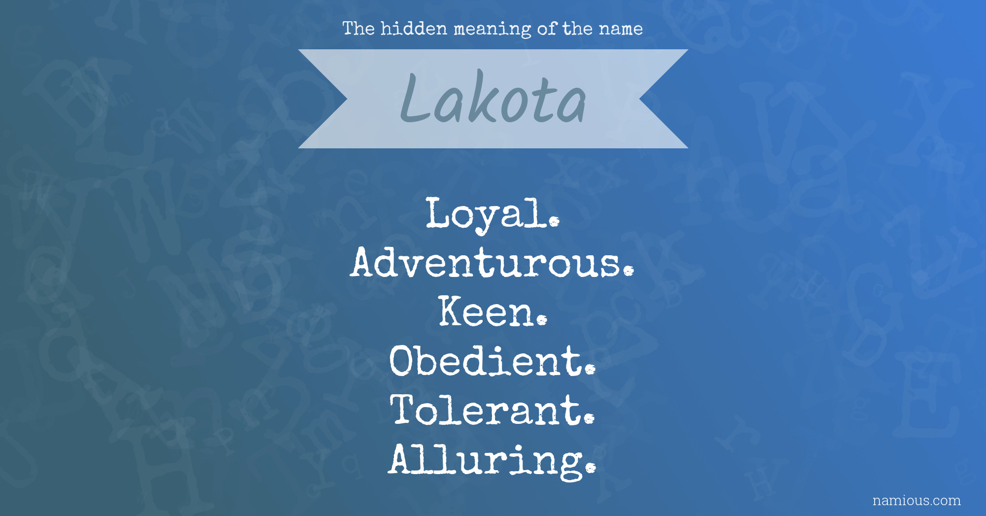 The hidden meaning of the name Lakota