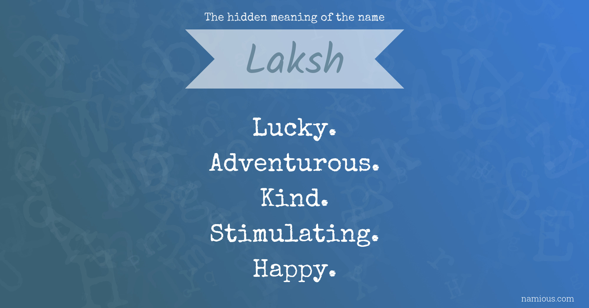 The hidden meaning of the name Laksh