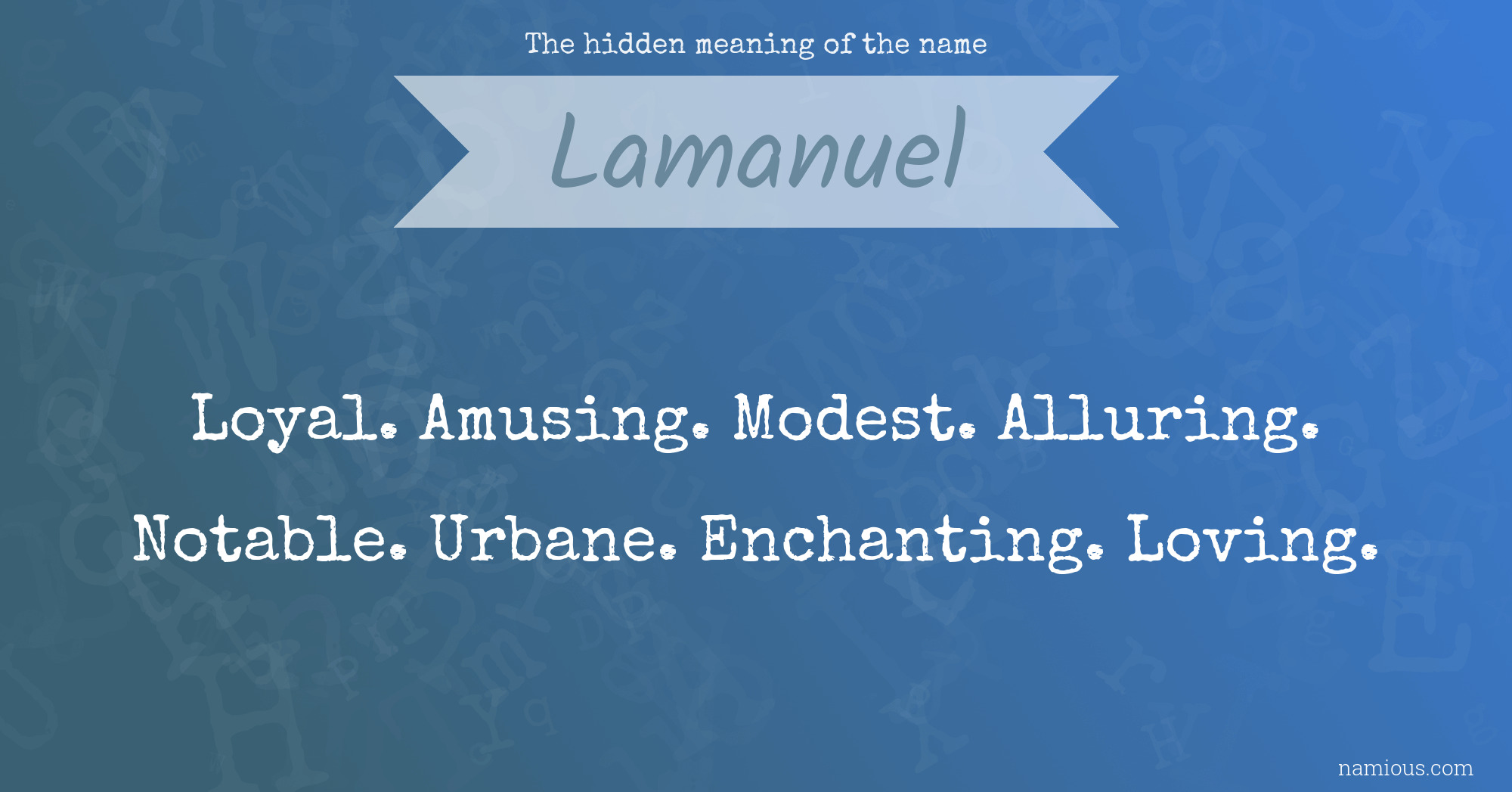 The hidden meaning of the name Lamanuel