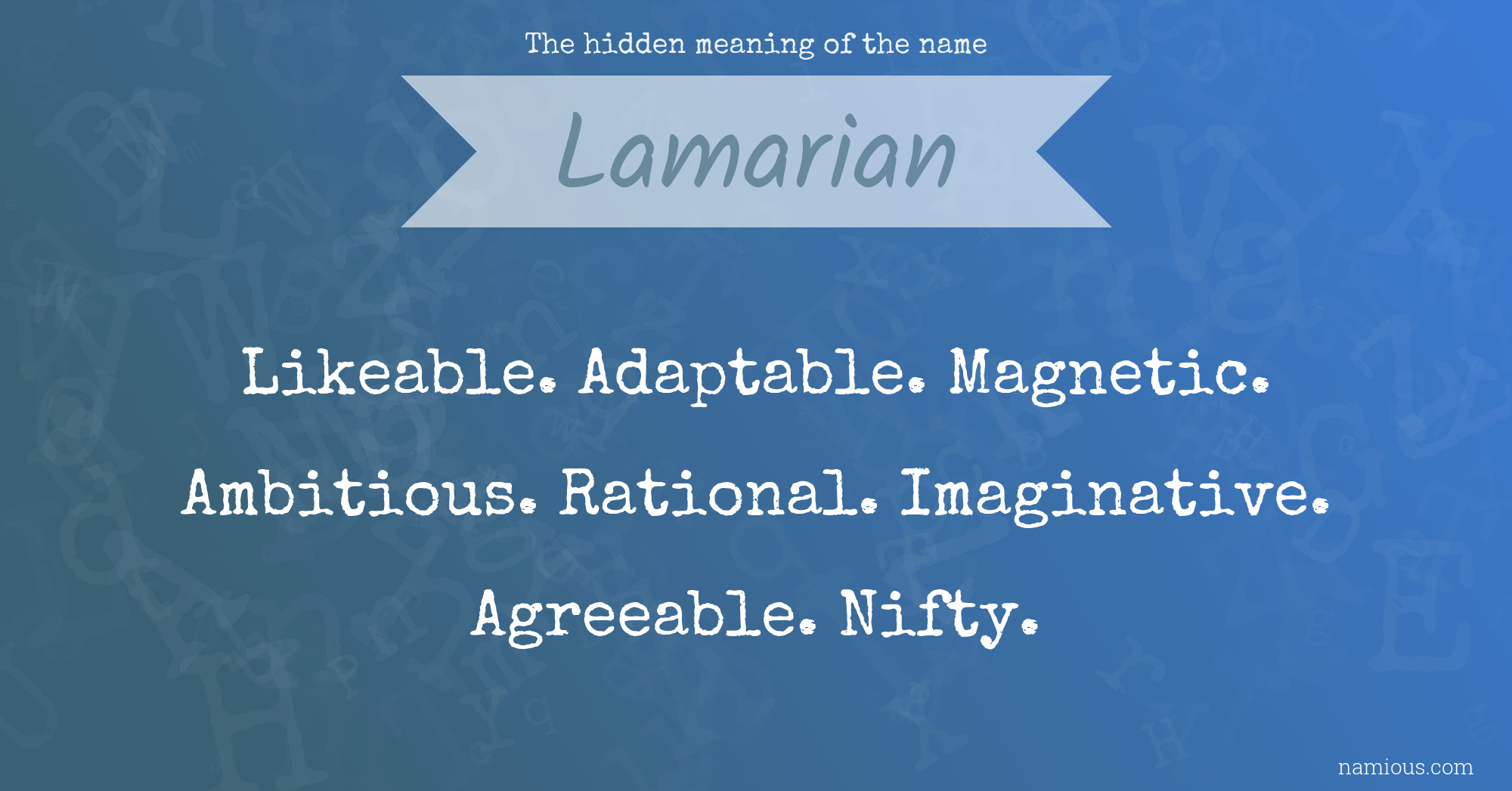 The hidden meaning of the name Lamarian