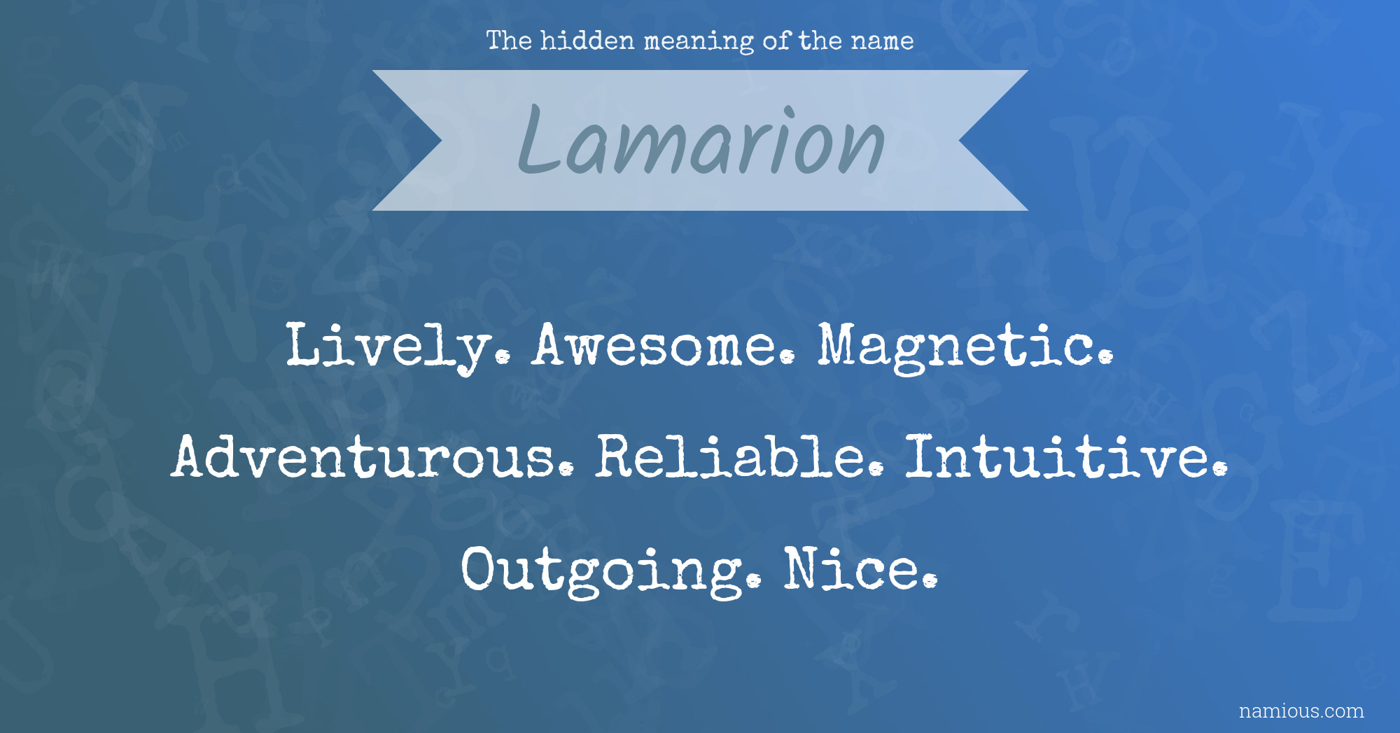 The hidden meaning of the name Lamarion