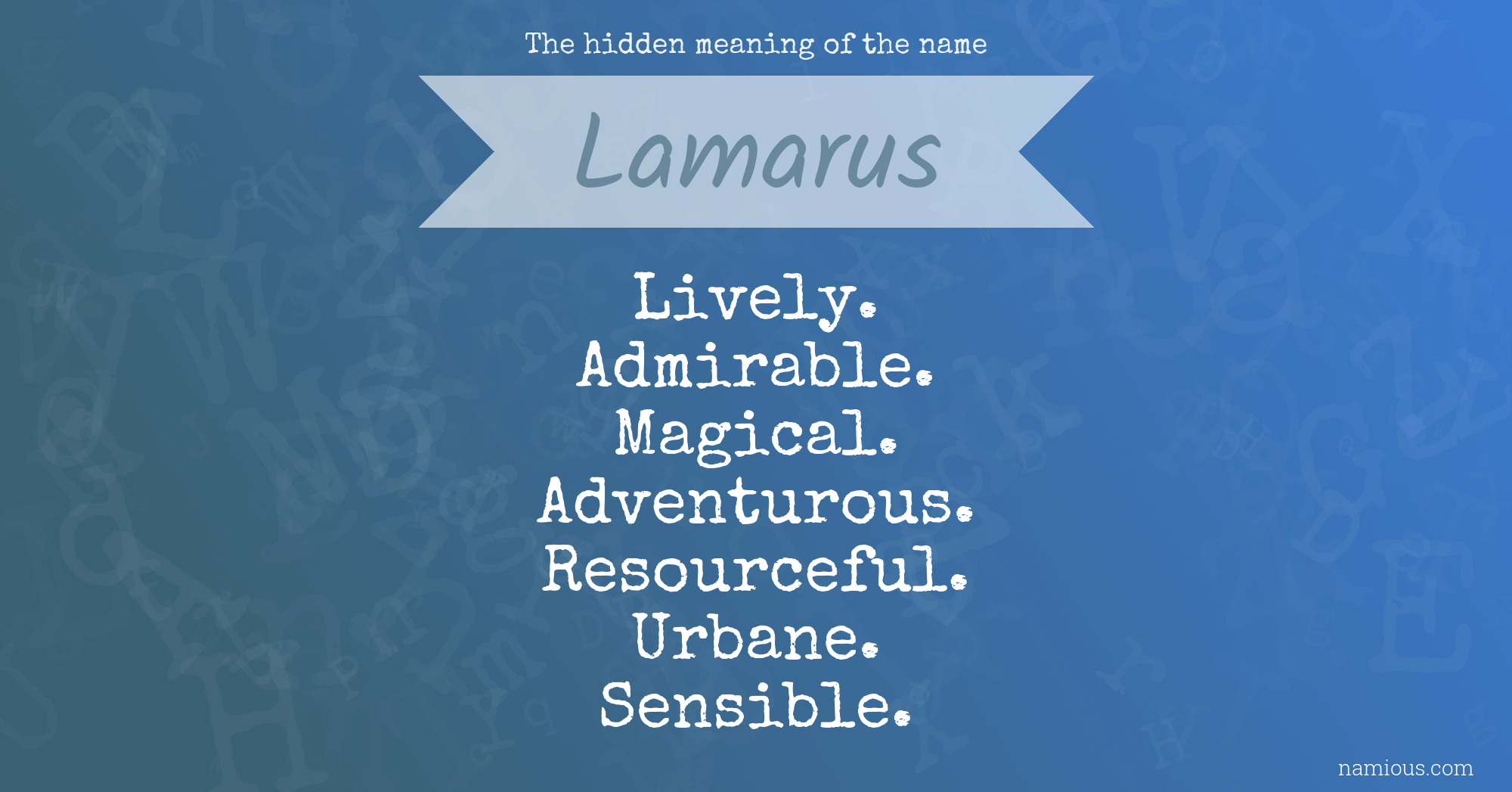 The hidden meaning of the name Lamarus