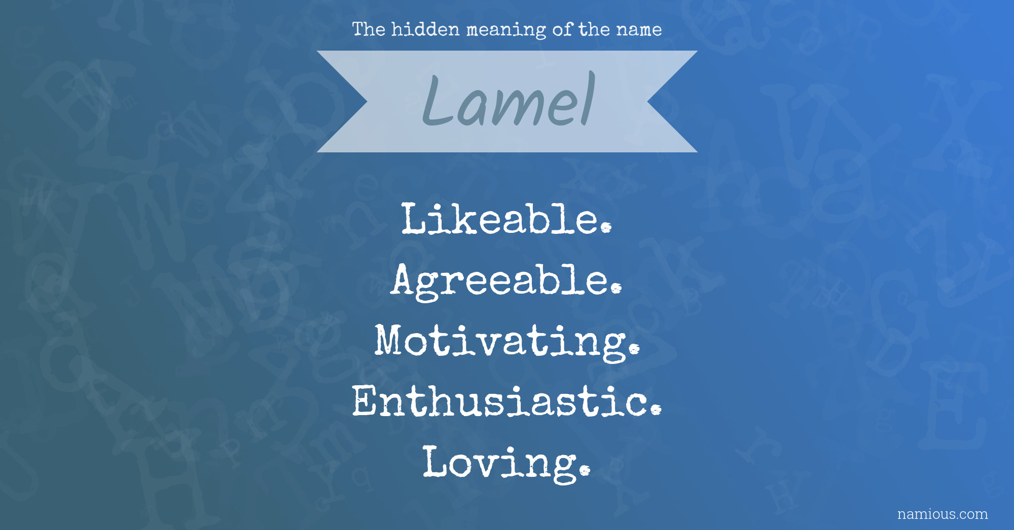 The hidden meaning of the name Lamel