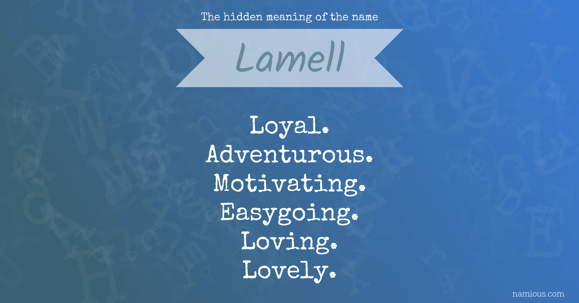 The hidden meaning of the name Lamell