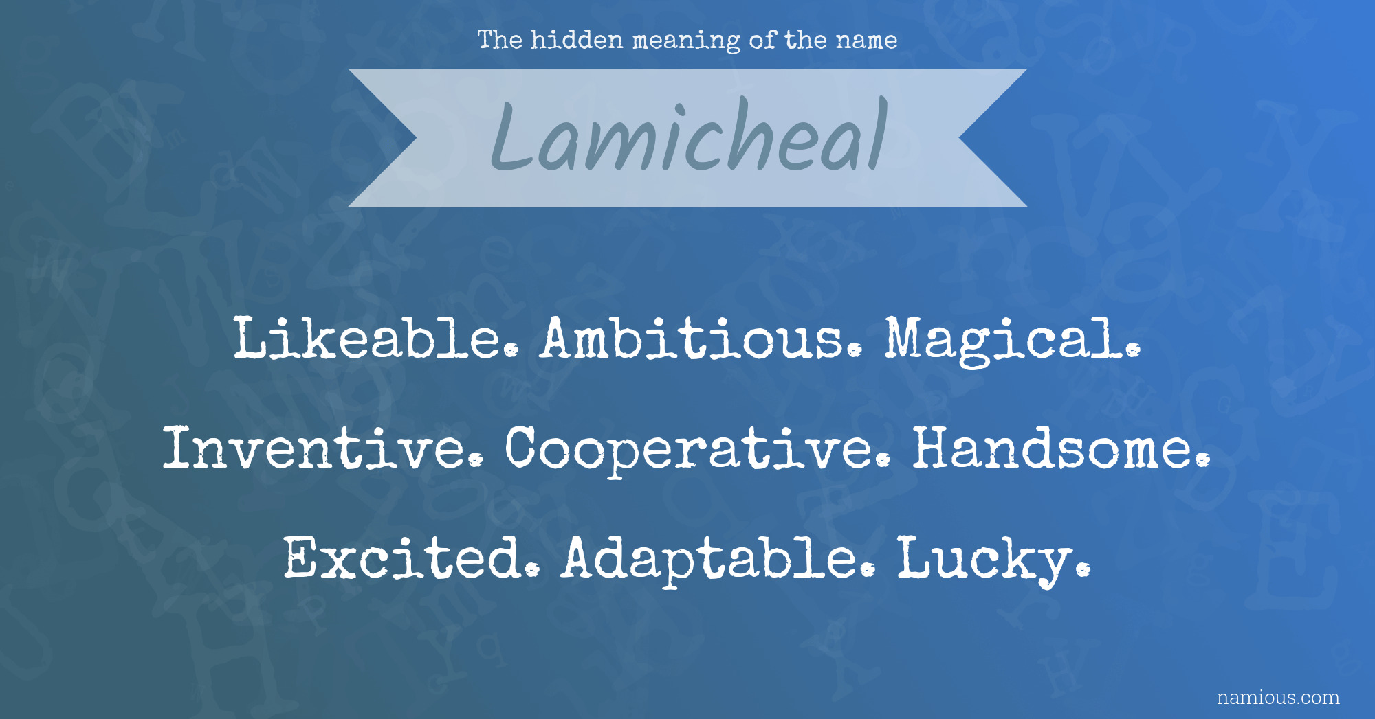 The hidden meaning of the name Lamicheal