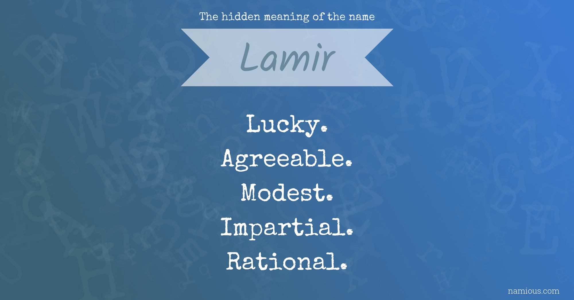 The hidden meaning of the name Lamir