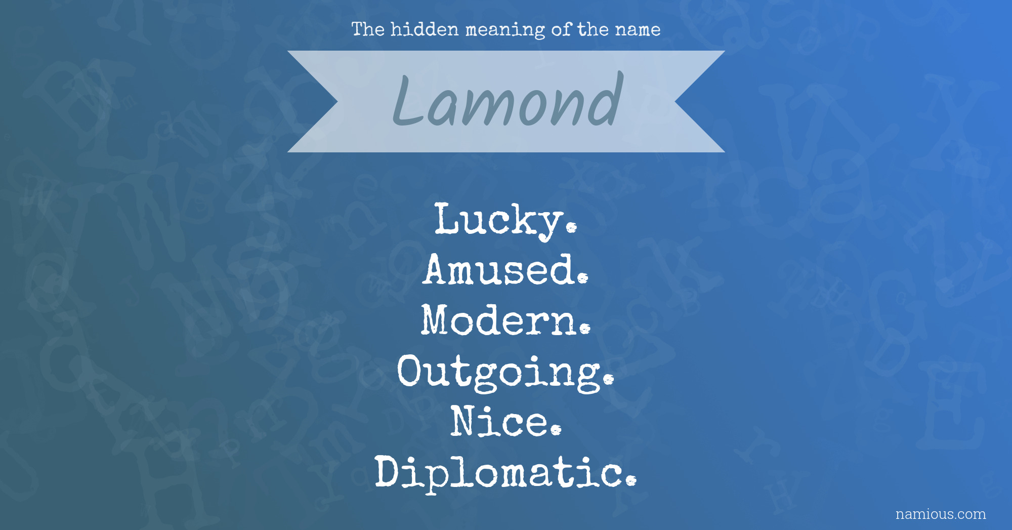 The hidden meaning of the name Lamond