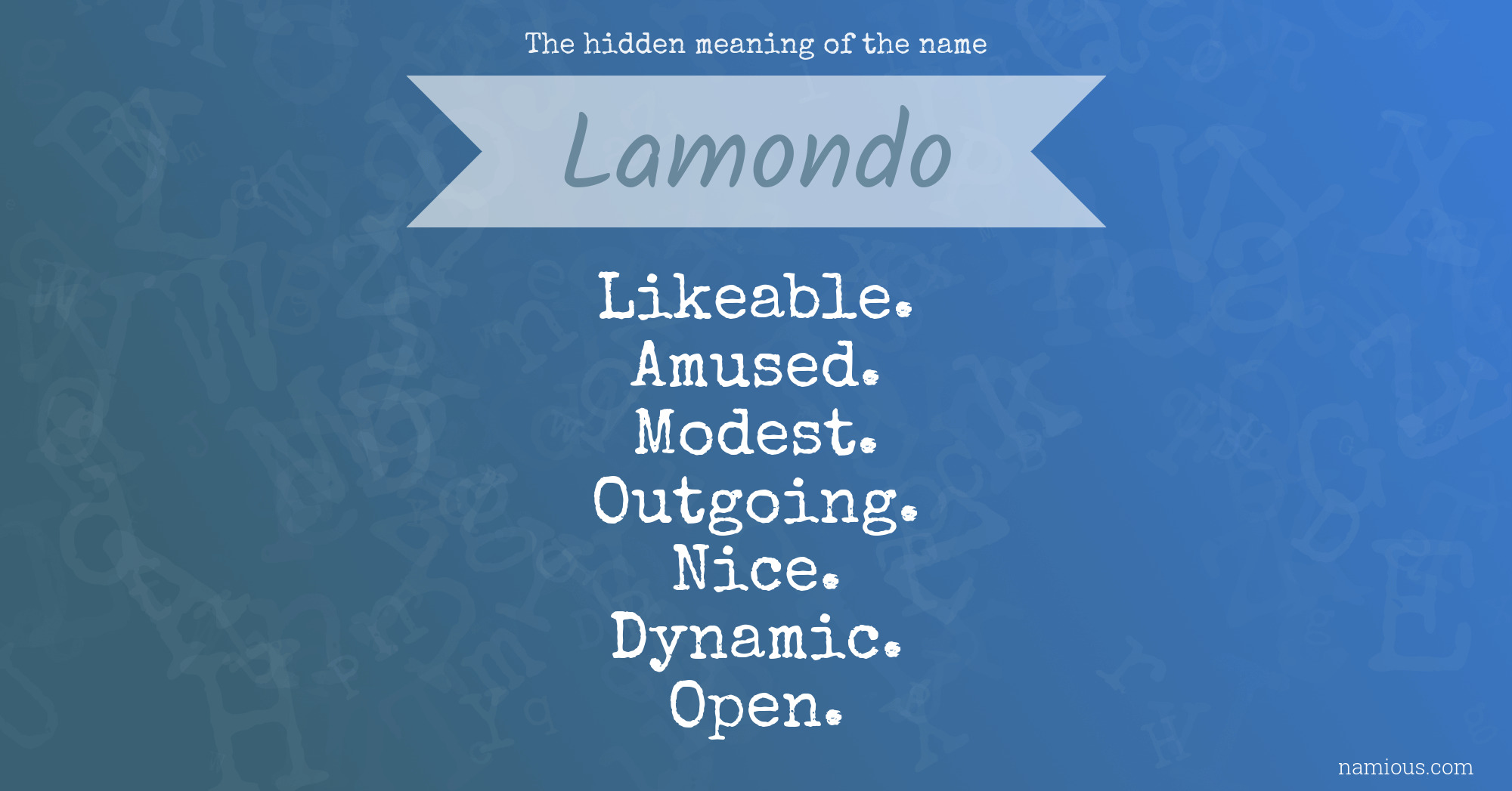 The hidden meaning of the name Lamondo