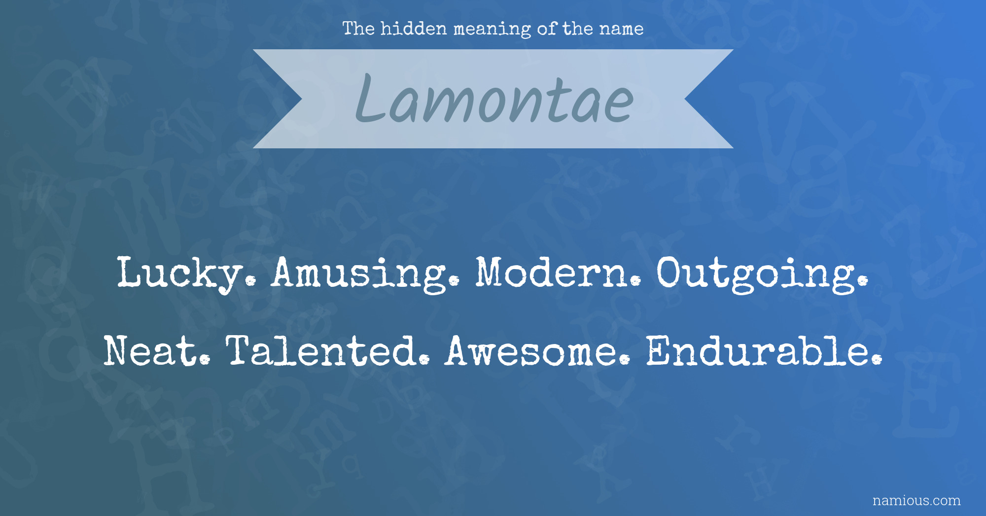 The hidden meaning of the name Lamontae