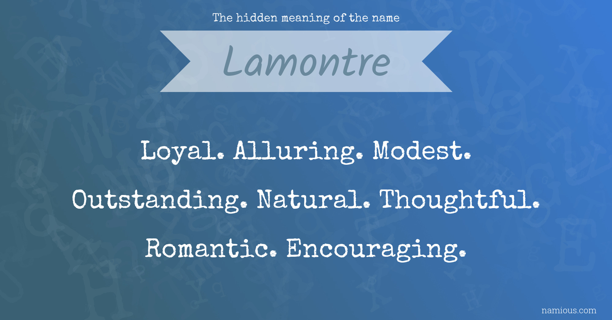 The hidden meaning of the name Lamontre