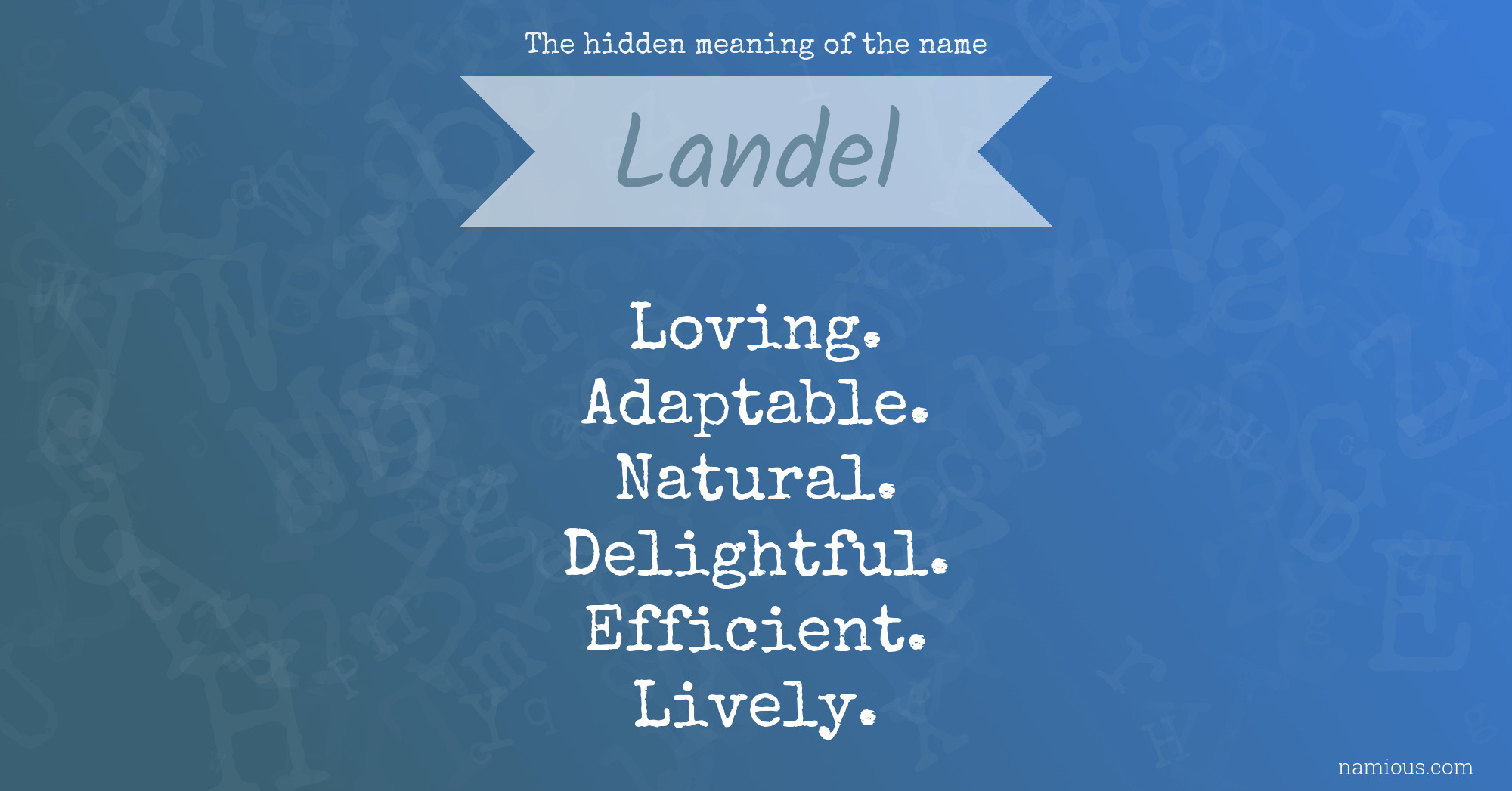 The hidden meaning of the name Landel