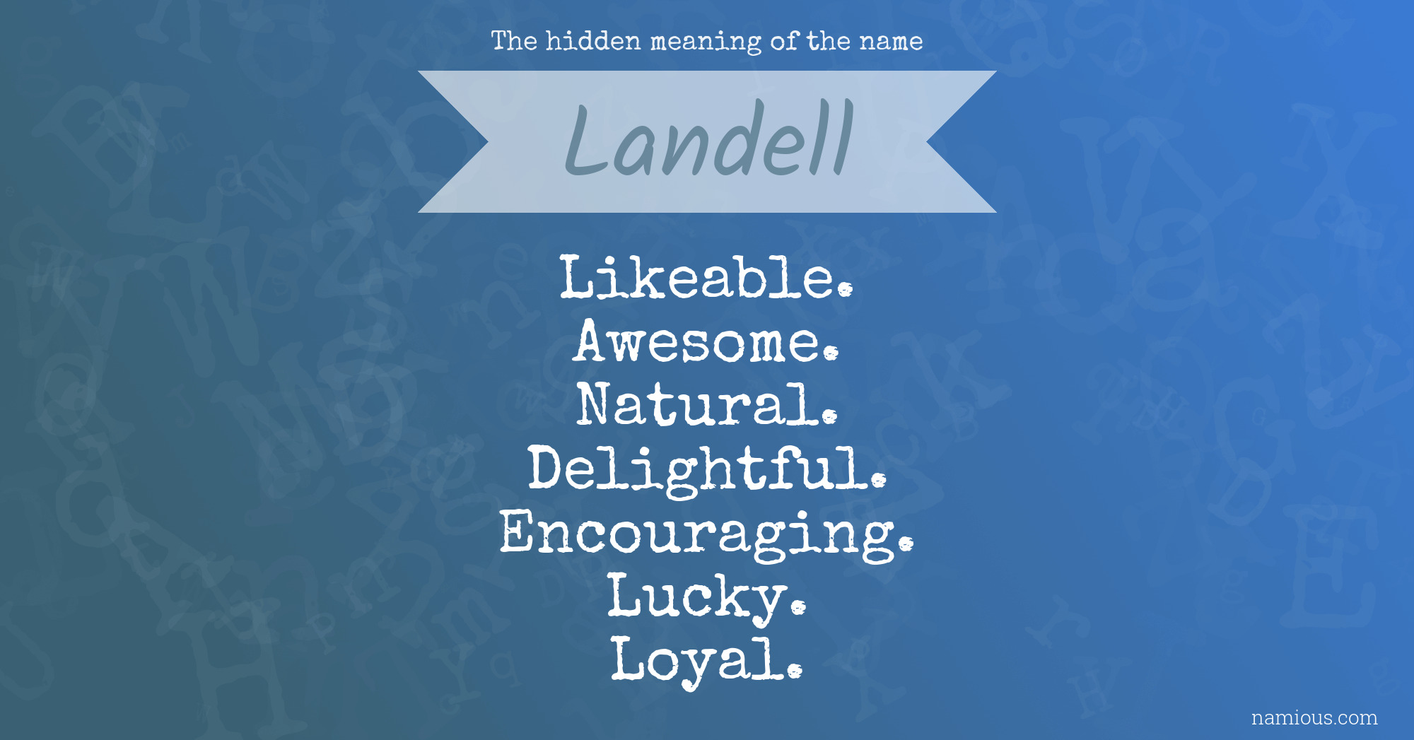 The hidden meaning of the name Landell